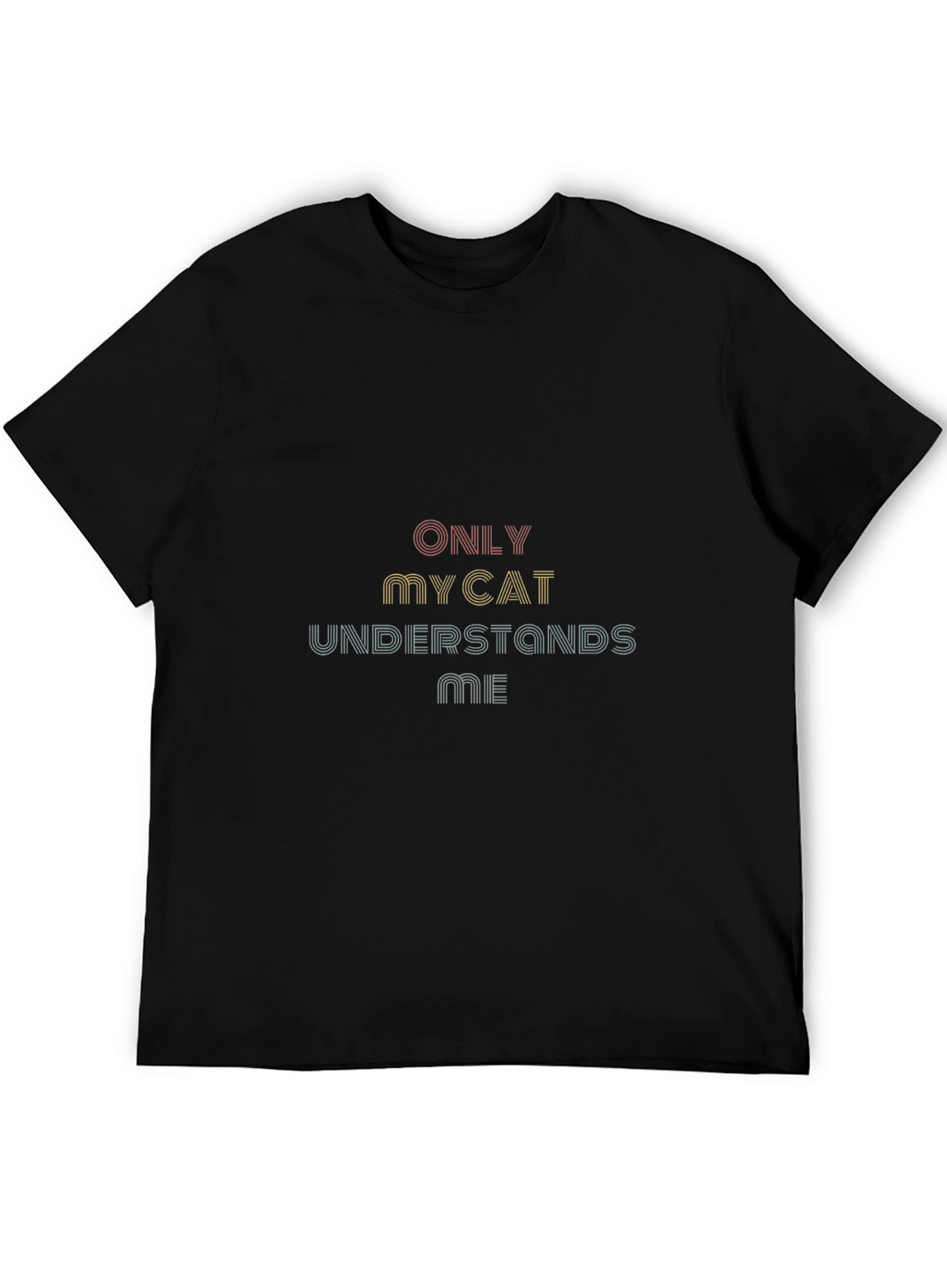 Only My Cat Understands Me Graphic T-Shirt