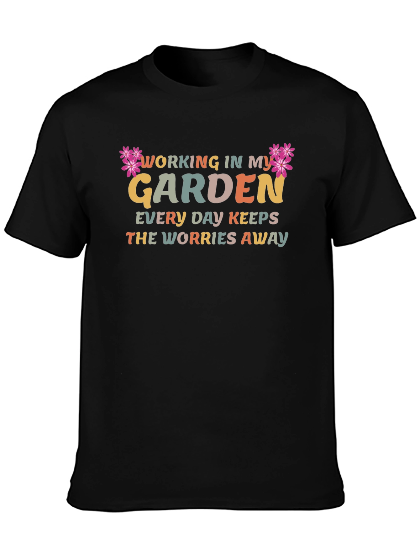 Gardening T-Shirt: Working In My Garden