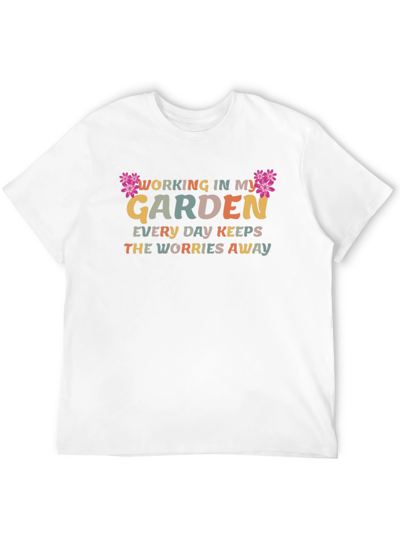 Gardening T-Shirt: Working In My Garden