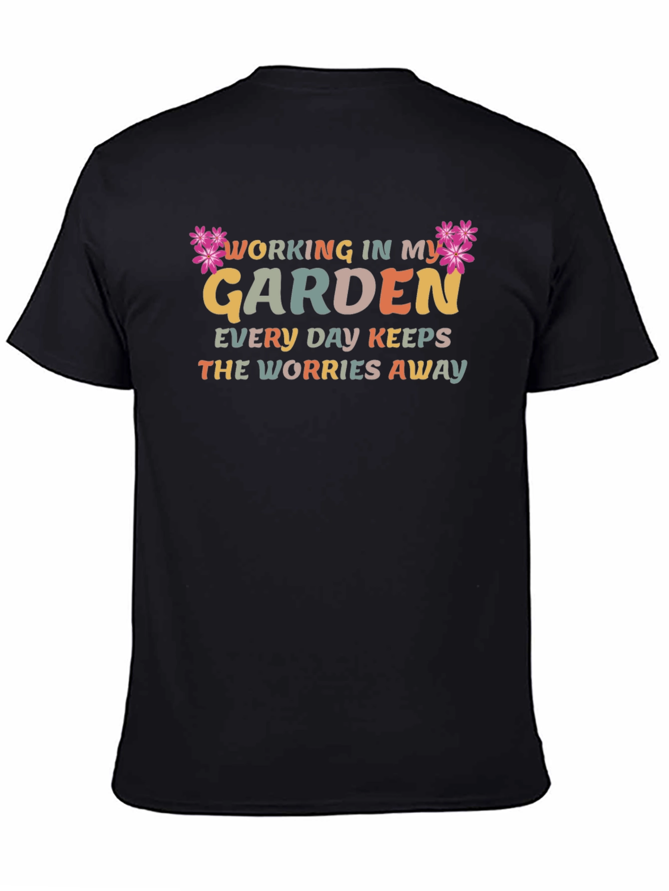 Gardening T-Shirt: Working In My Garden