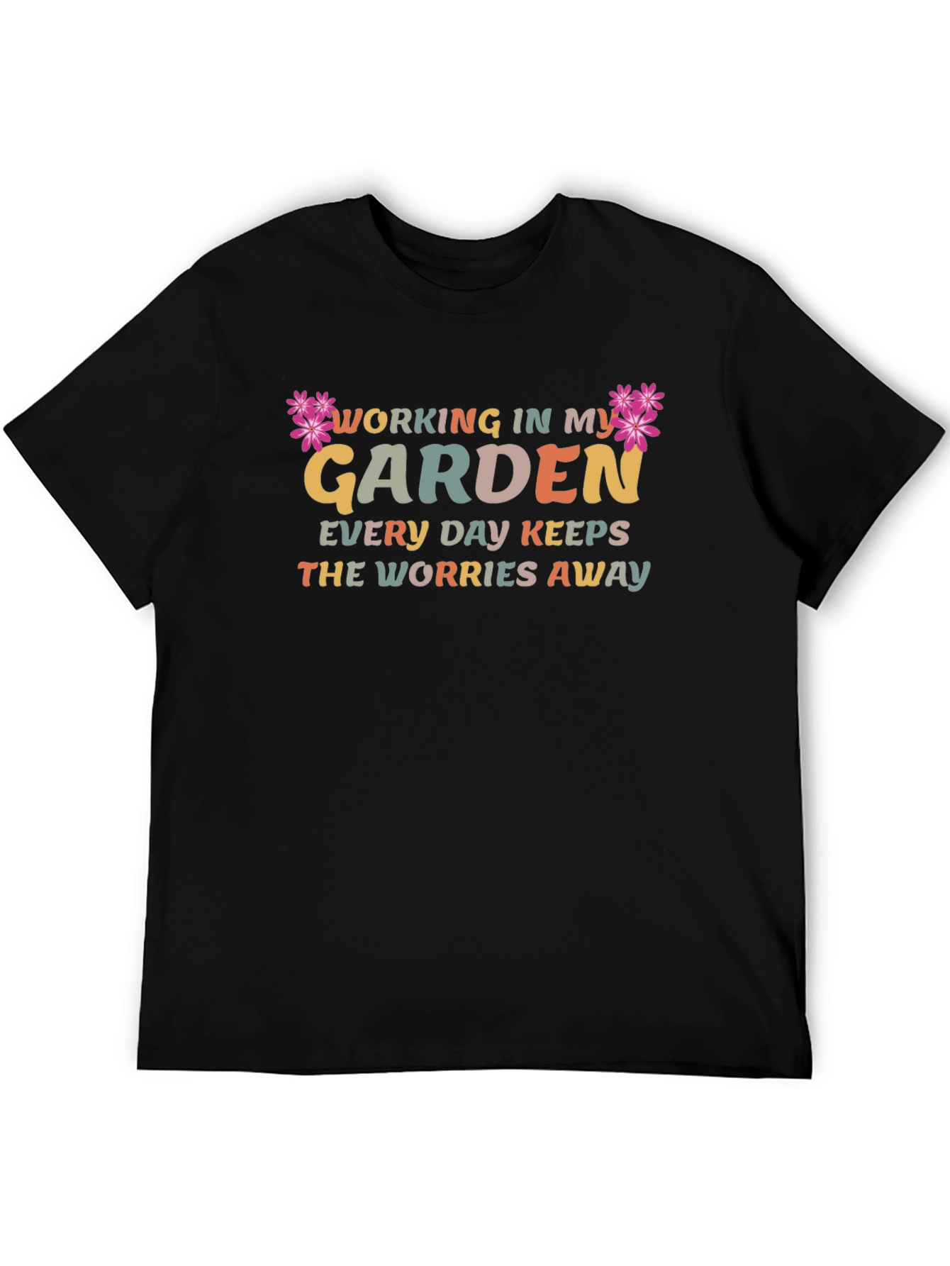 Gardening T-Shirt: Working In My Garden