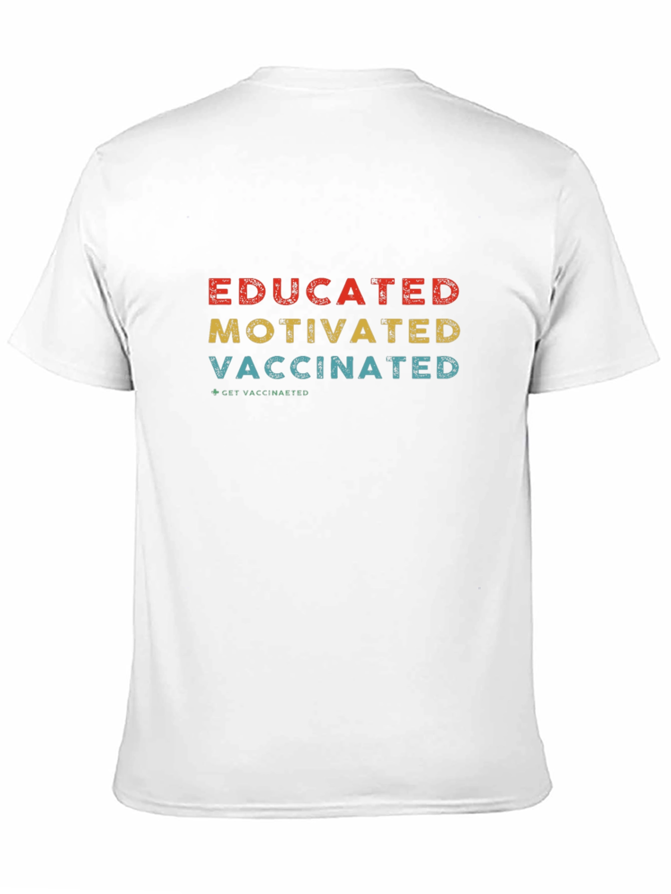 Educated Motivated Vaccinated Graphic T-Shirt
