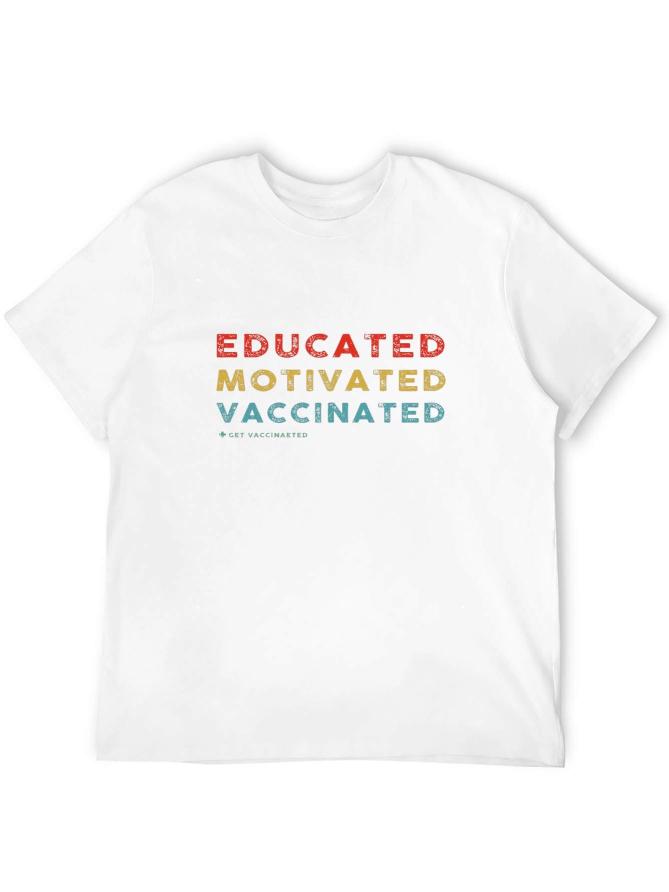 Educated Motivated Vaccinated Graphic T-Shirt