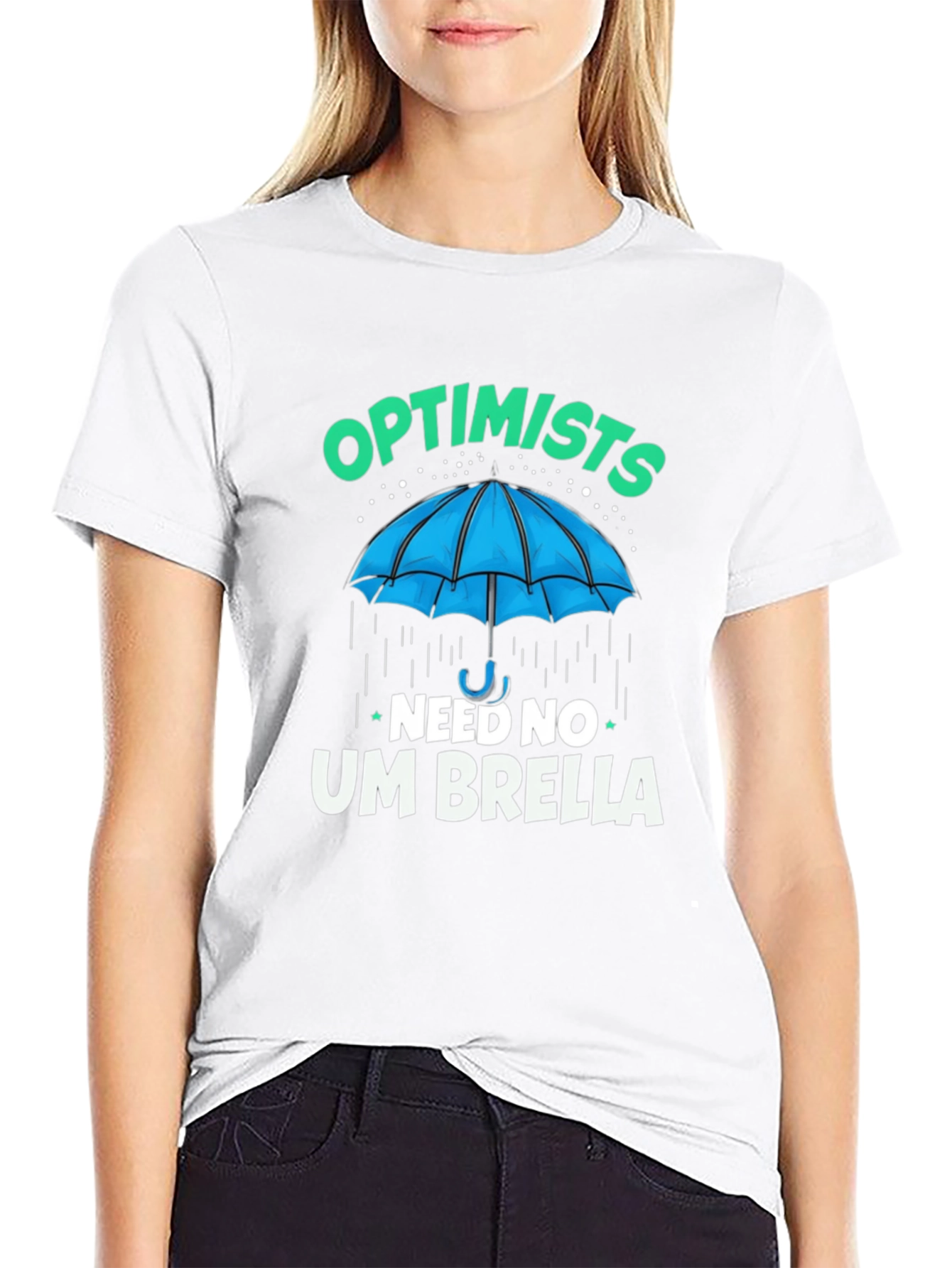 Optimists Need No Umbrella T-Shirt