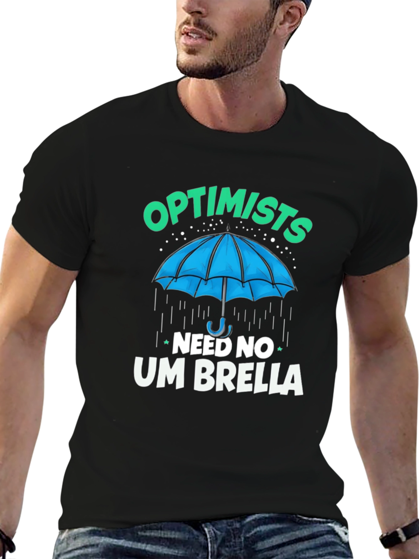 Optimists Need No Umbrella T-Shirt
