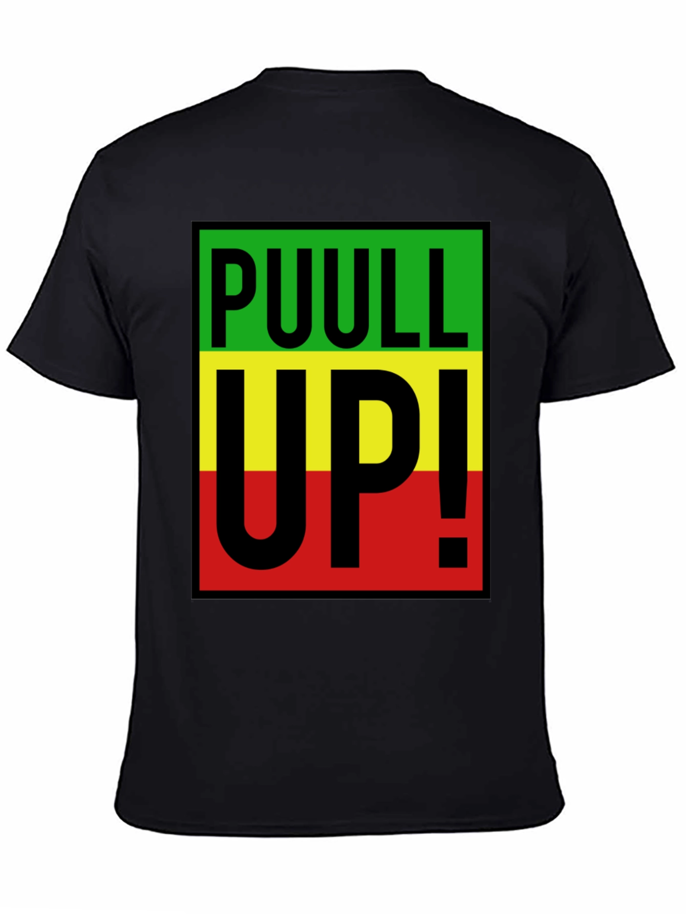 Rasta PUULL UP! Graphic T-Shirt