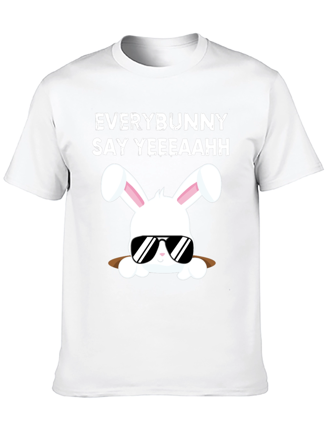 Everybunny Say Yeeeaahh T-Shirt