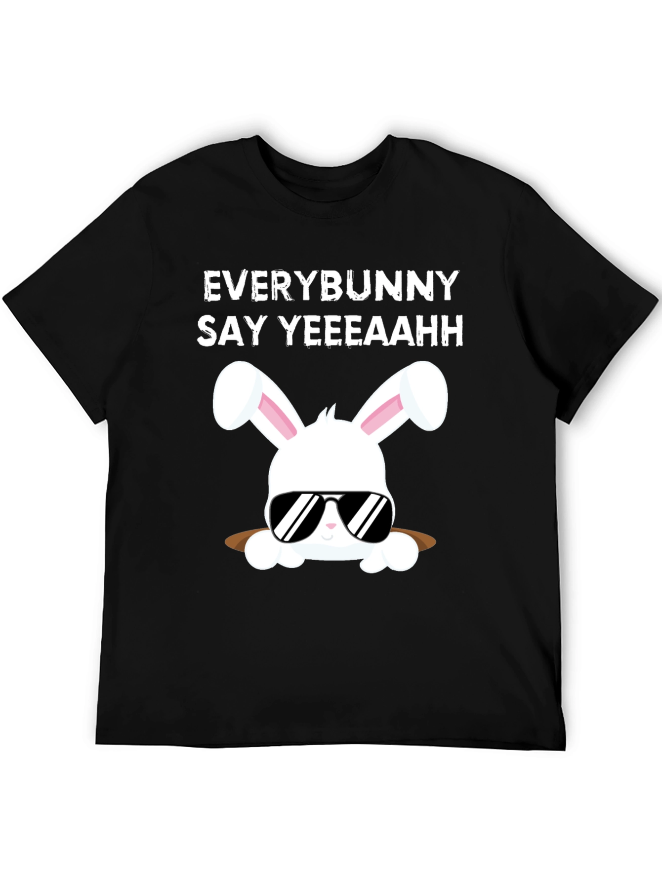 Everybunny Say Yeeeaahh T-Shirt