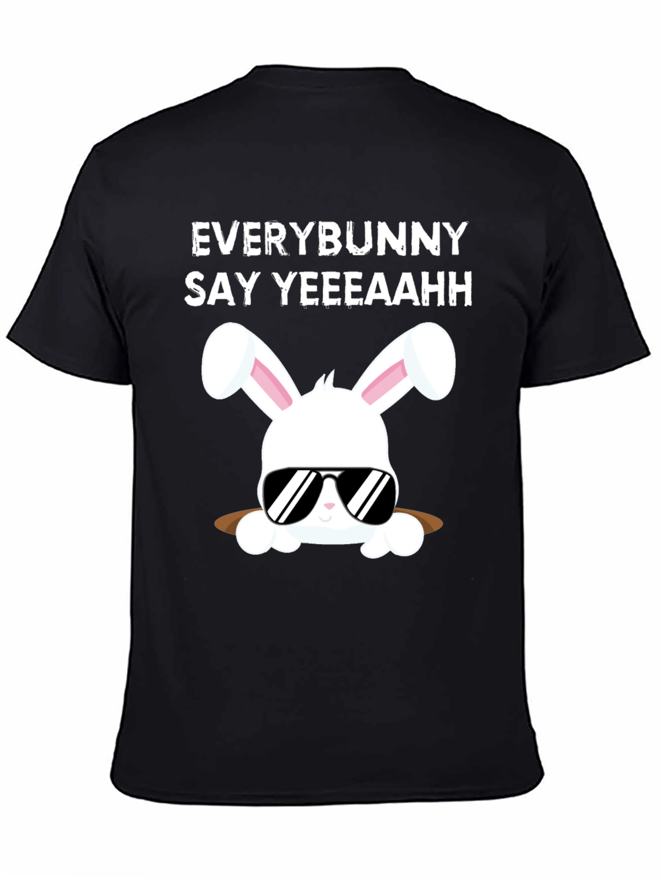 Everybunny Say Yeeeaahh T-Shirt