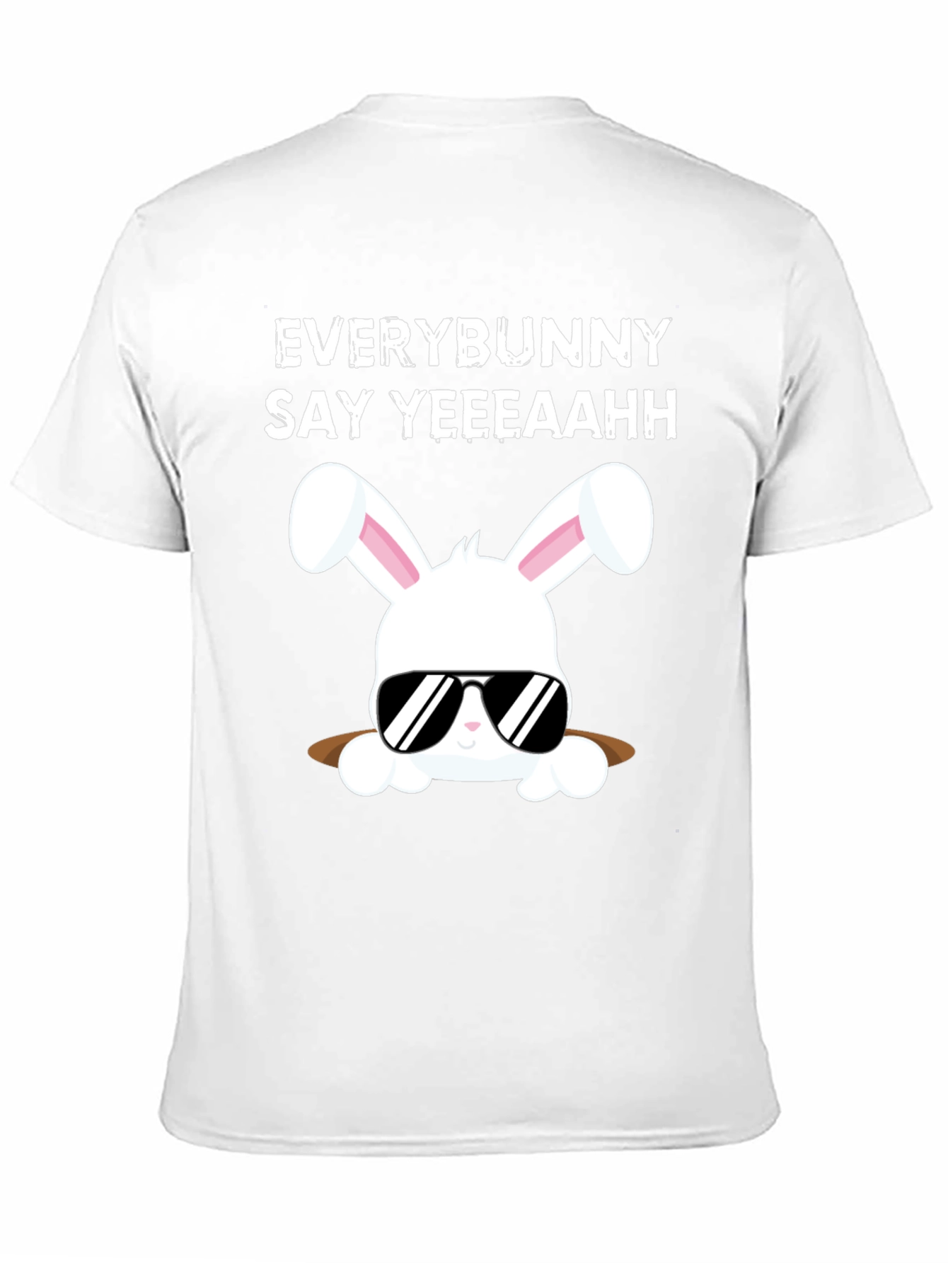 Everybunny Say Yeeeaahh T-Shirt