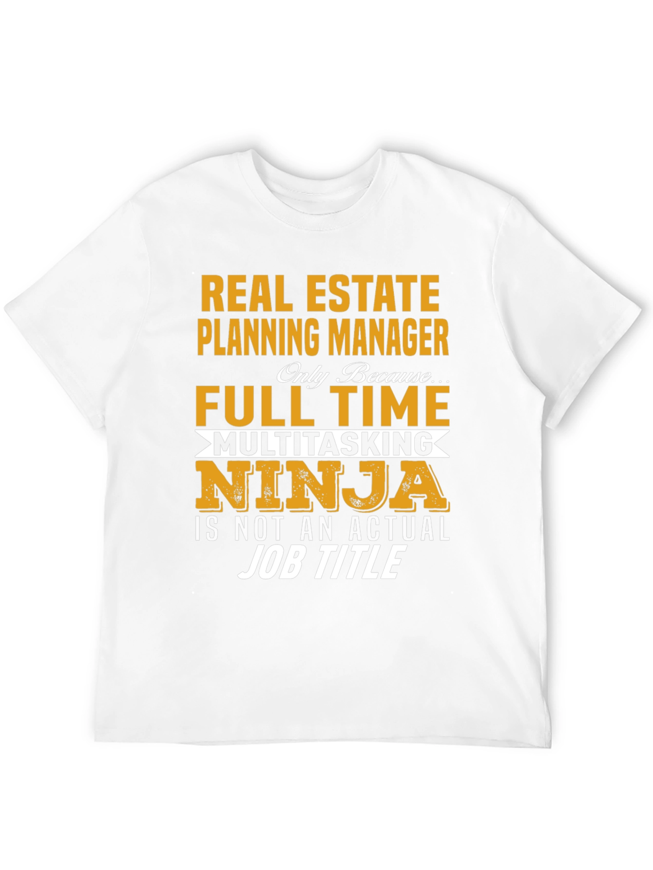 Real Estate Planning Manager Novelty T-Shirt