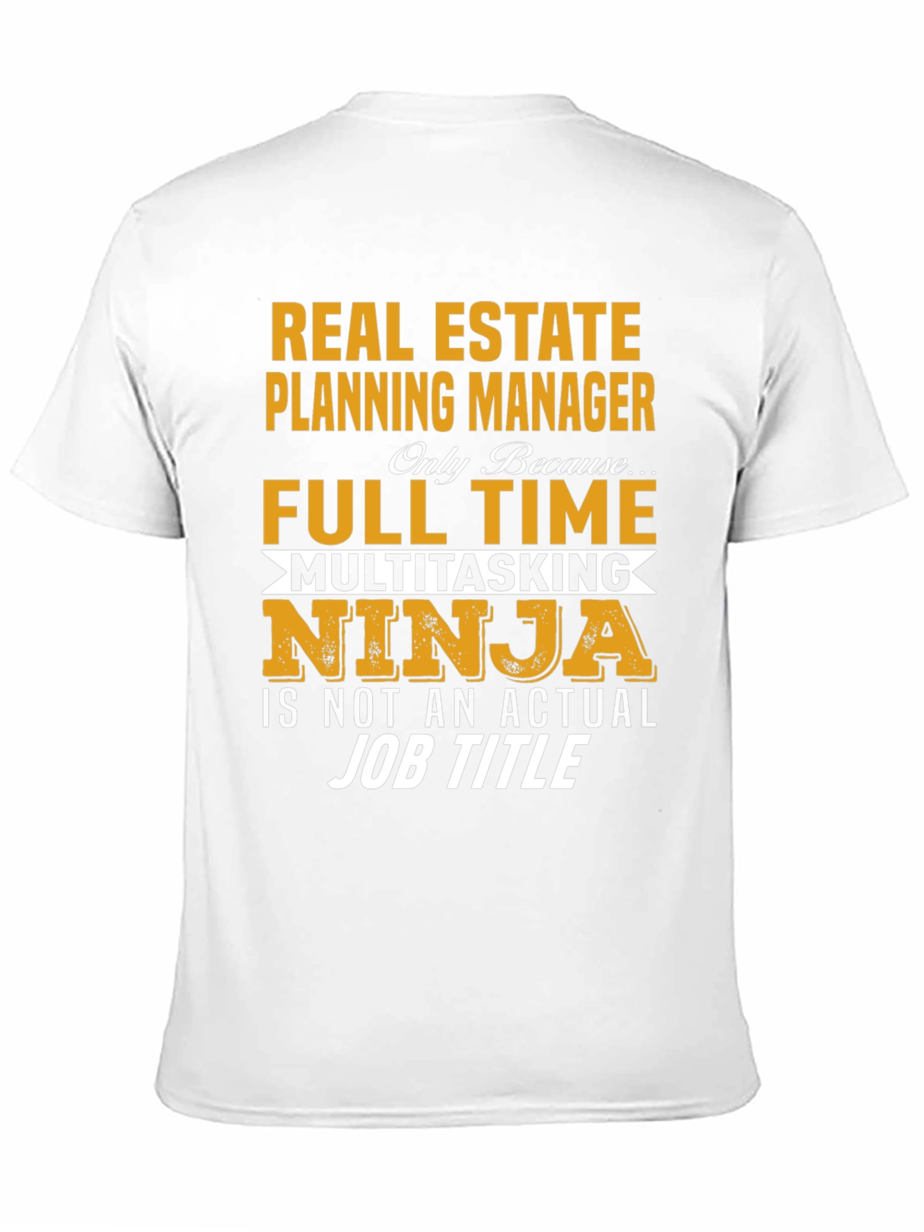Real Estate Planning Manager Novelty T-Shirt