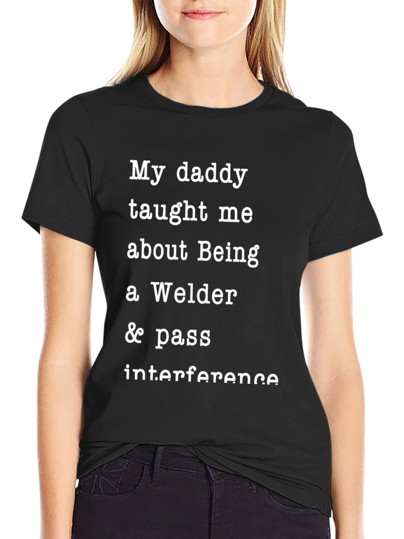 Welder Daddy T-Shirt: Pass Interference