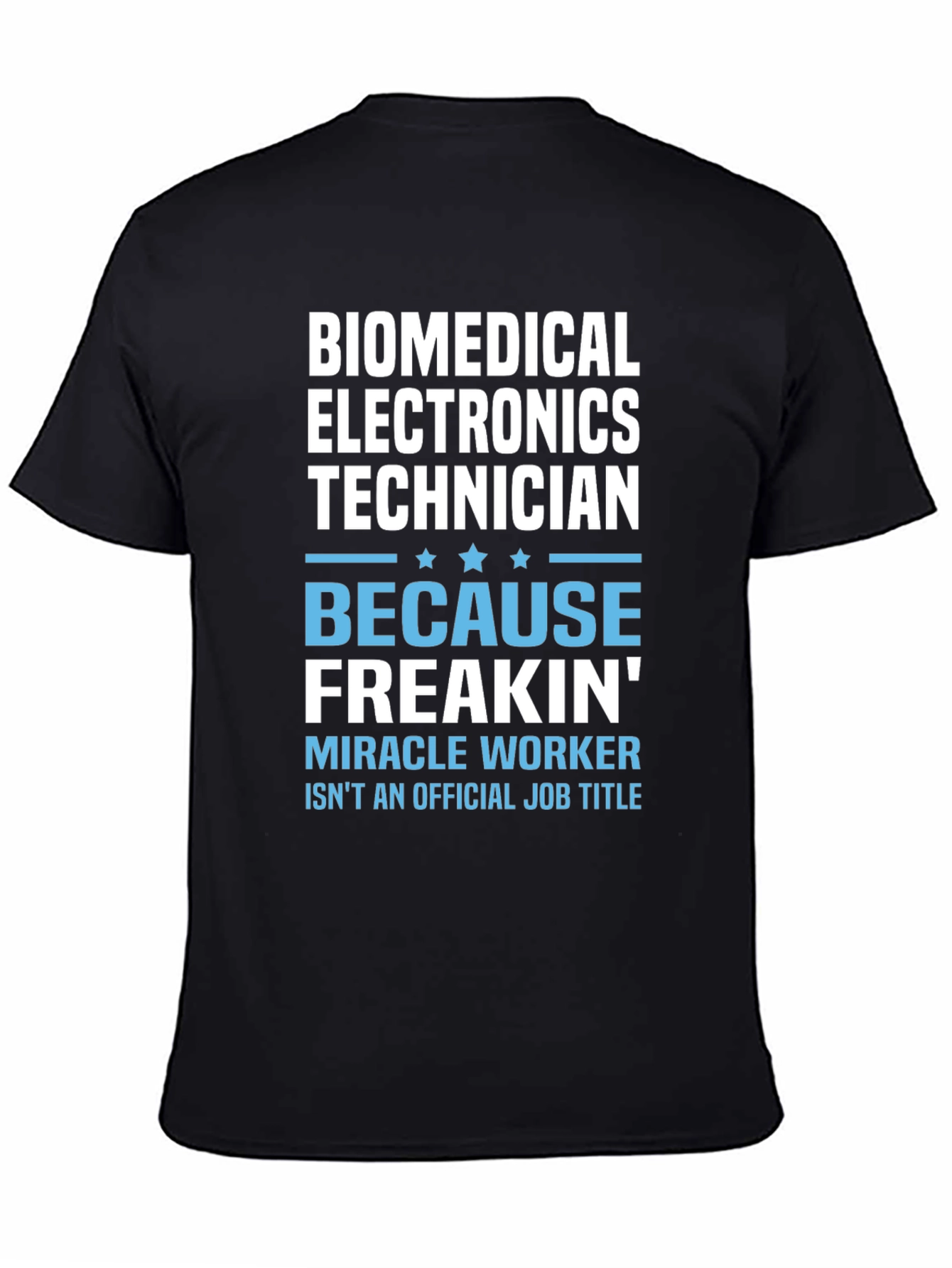 Biomedical Electronics Technician Novelty T-Shirt