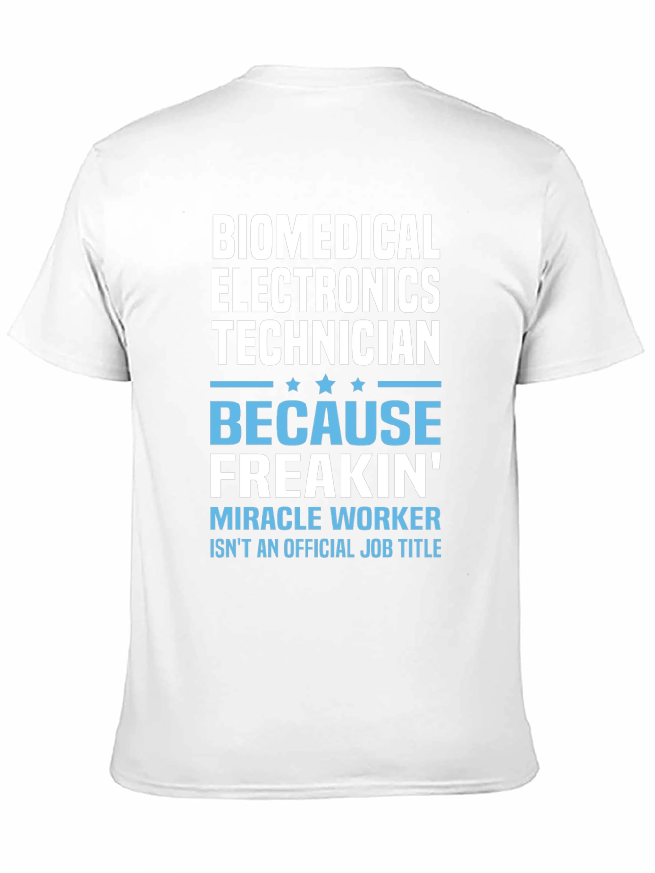 Biomedical Electronics Technician Novelty T-Shirt