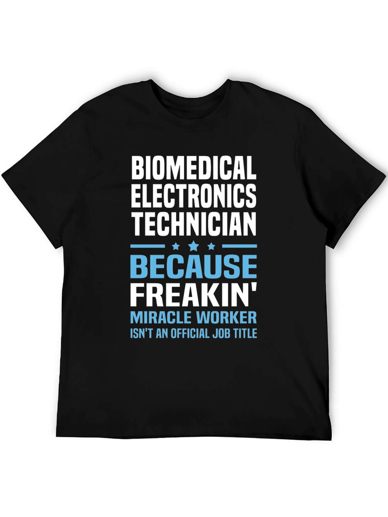 Biomedical Electronics Technician Novelty T-Shirt