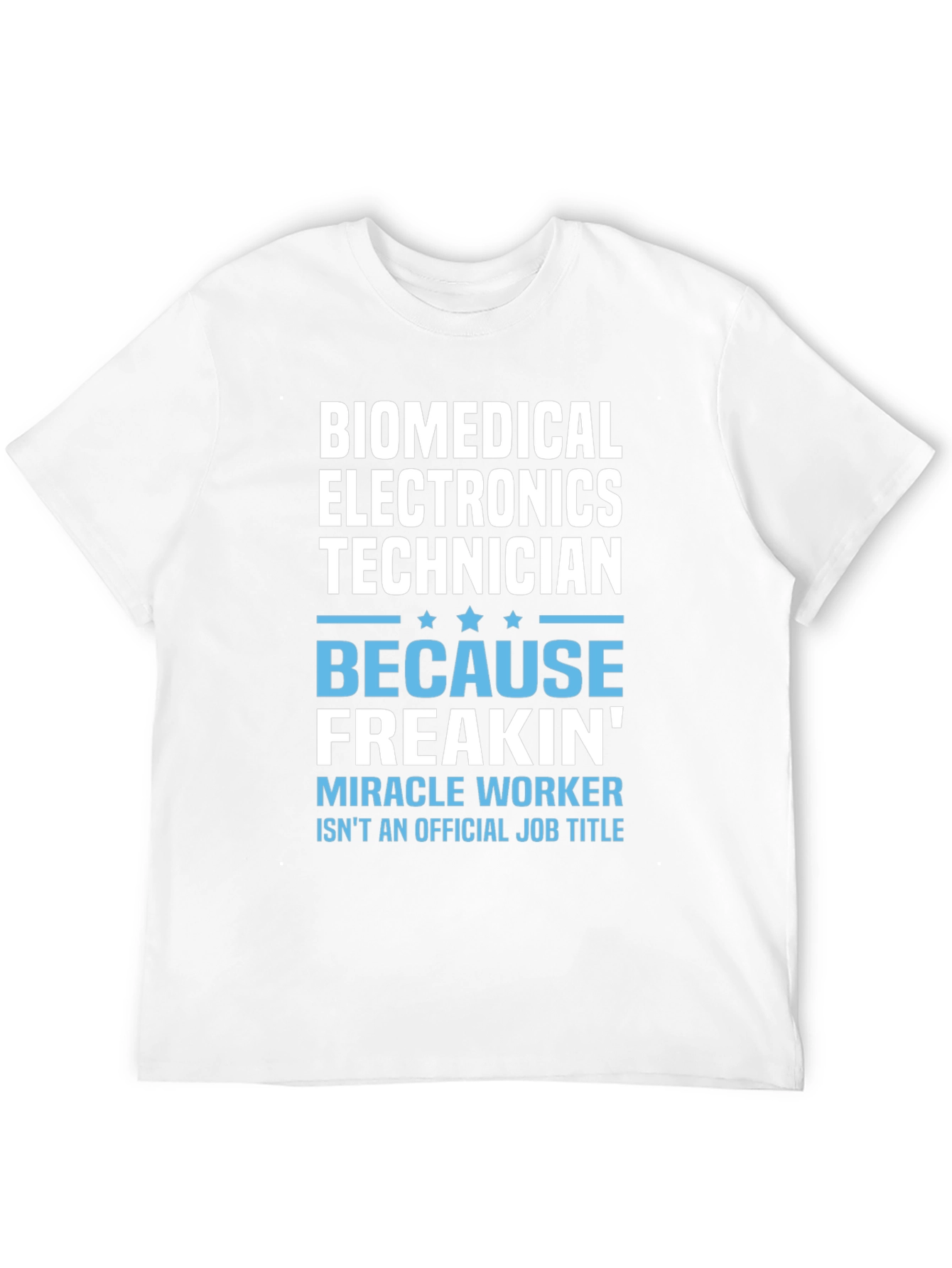 Biomedical Electronics Technician Novelty T-Shirt