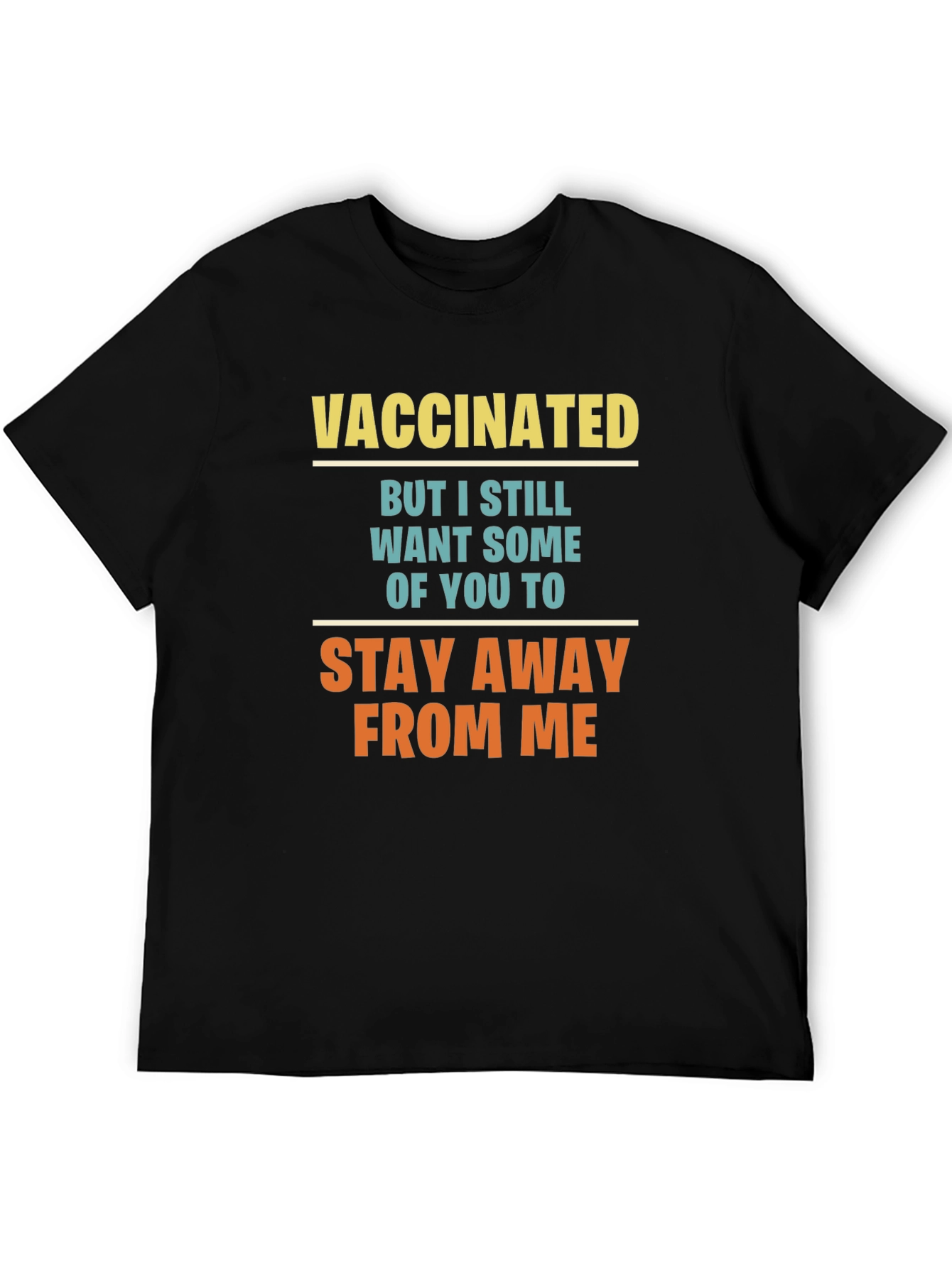 Vaccinated Graphic Tee - Stay Away T-Shirt