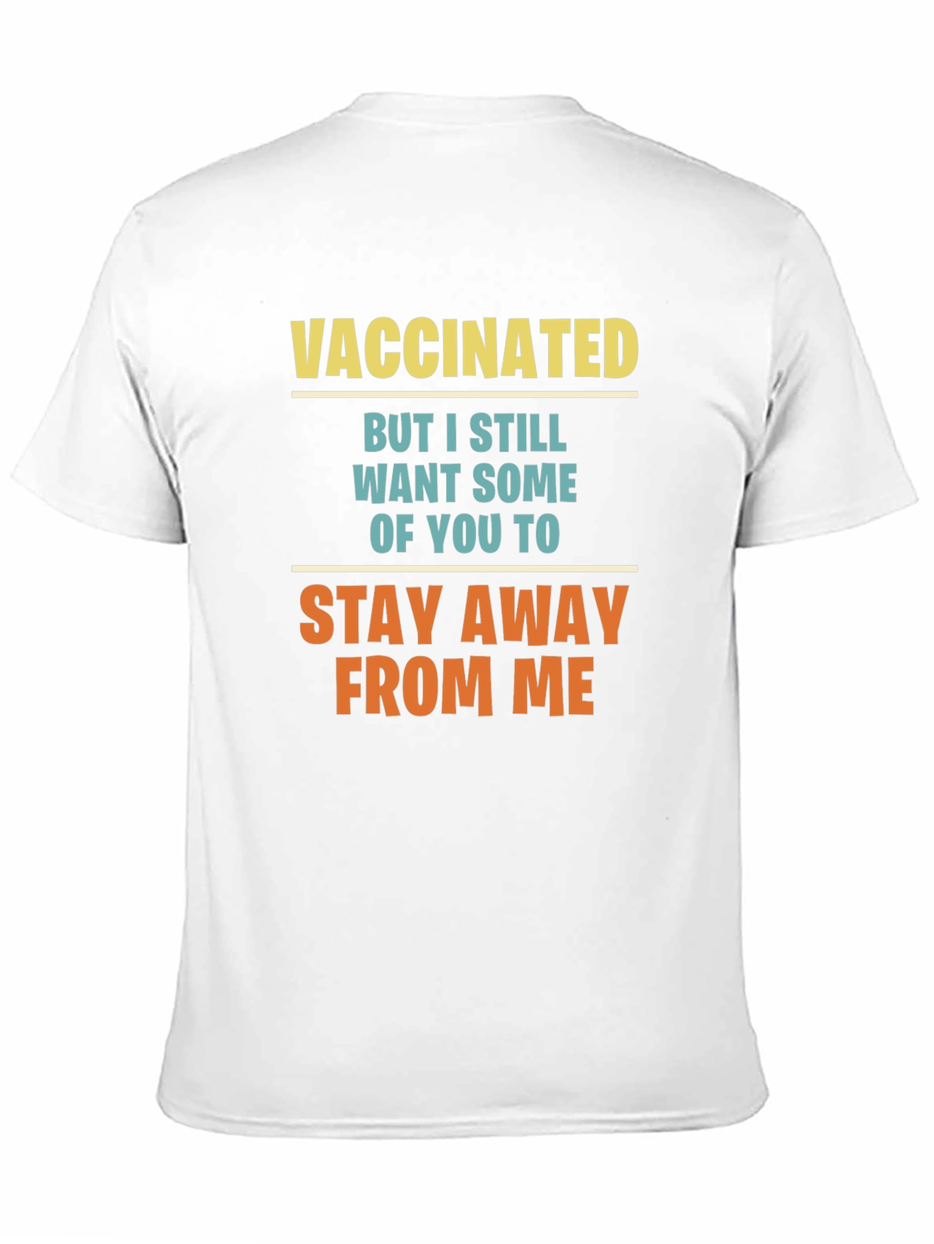 Vaccinated Graphic Tee - Stay Away T-Shirt