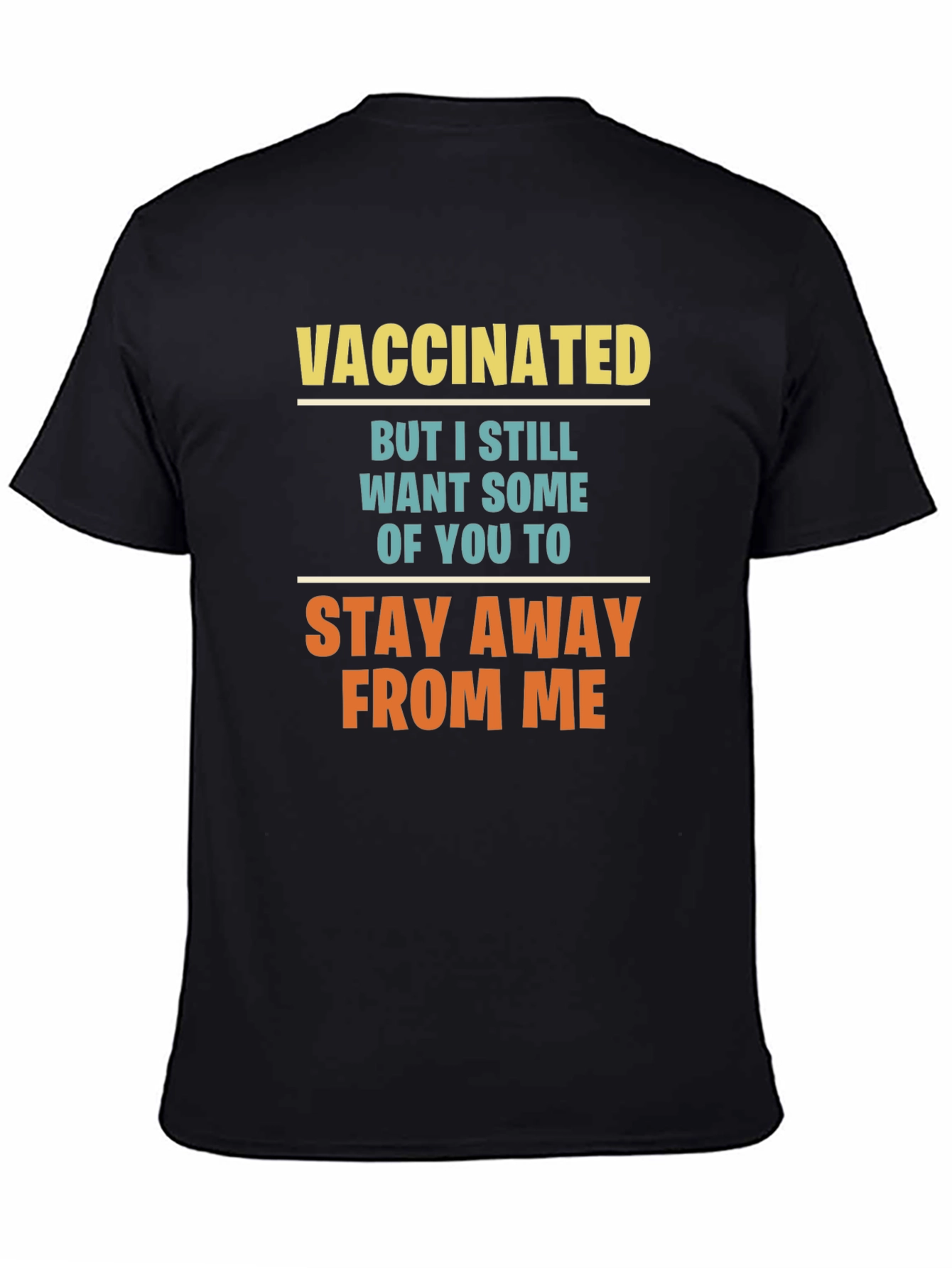 Vaccinated Graphic Tee - Stay Away T-Shirt