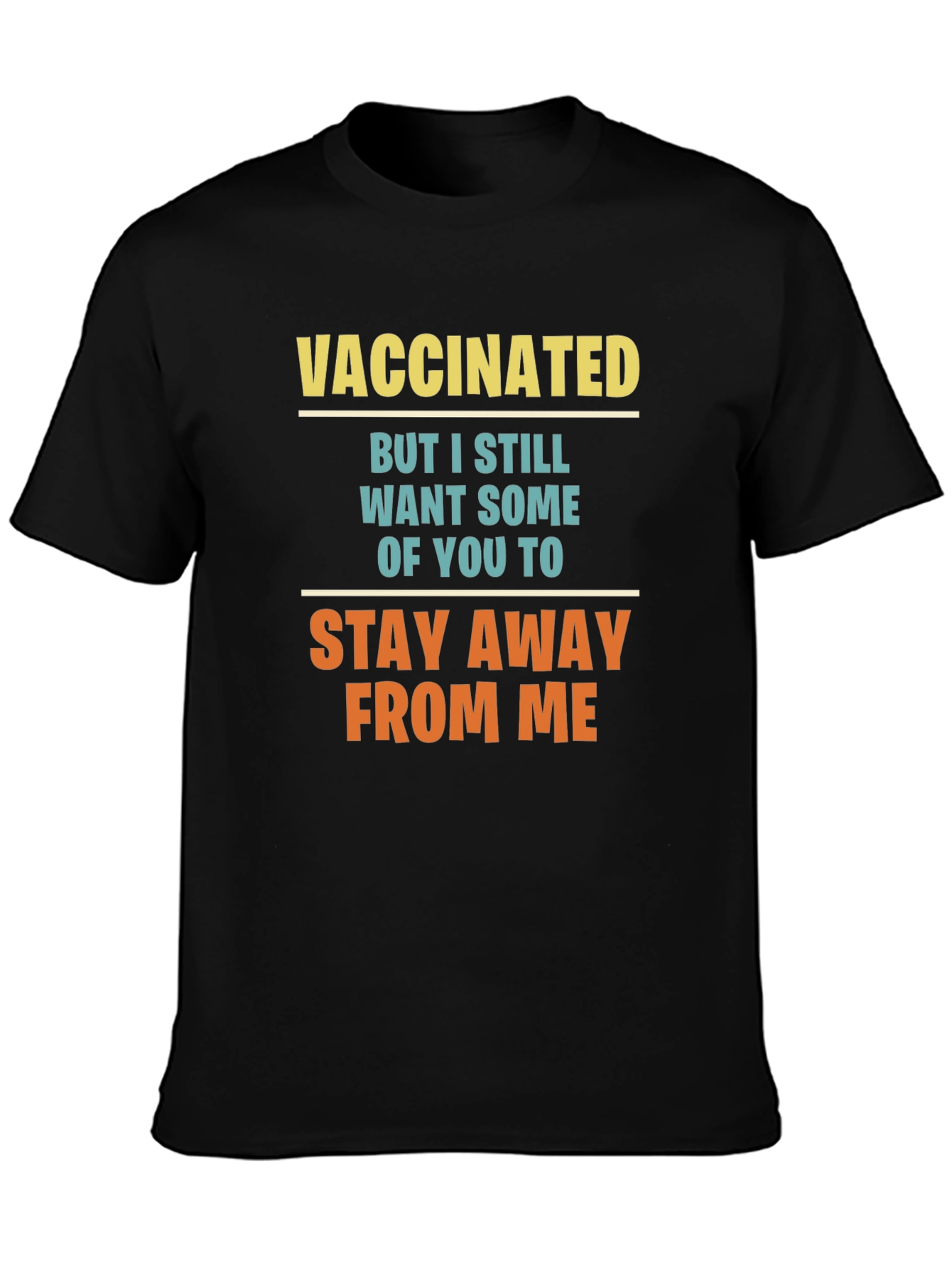 Vaccinated Graphic Tee - Stay Away T-Shirt