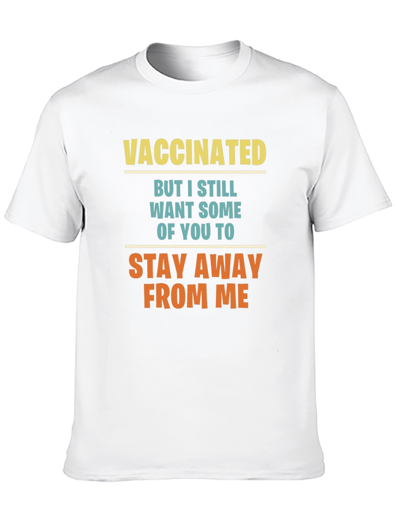 Vaccinated Graphic Tee - Stay Away T-Shirt