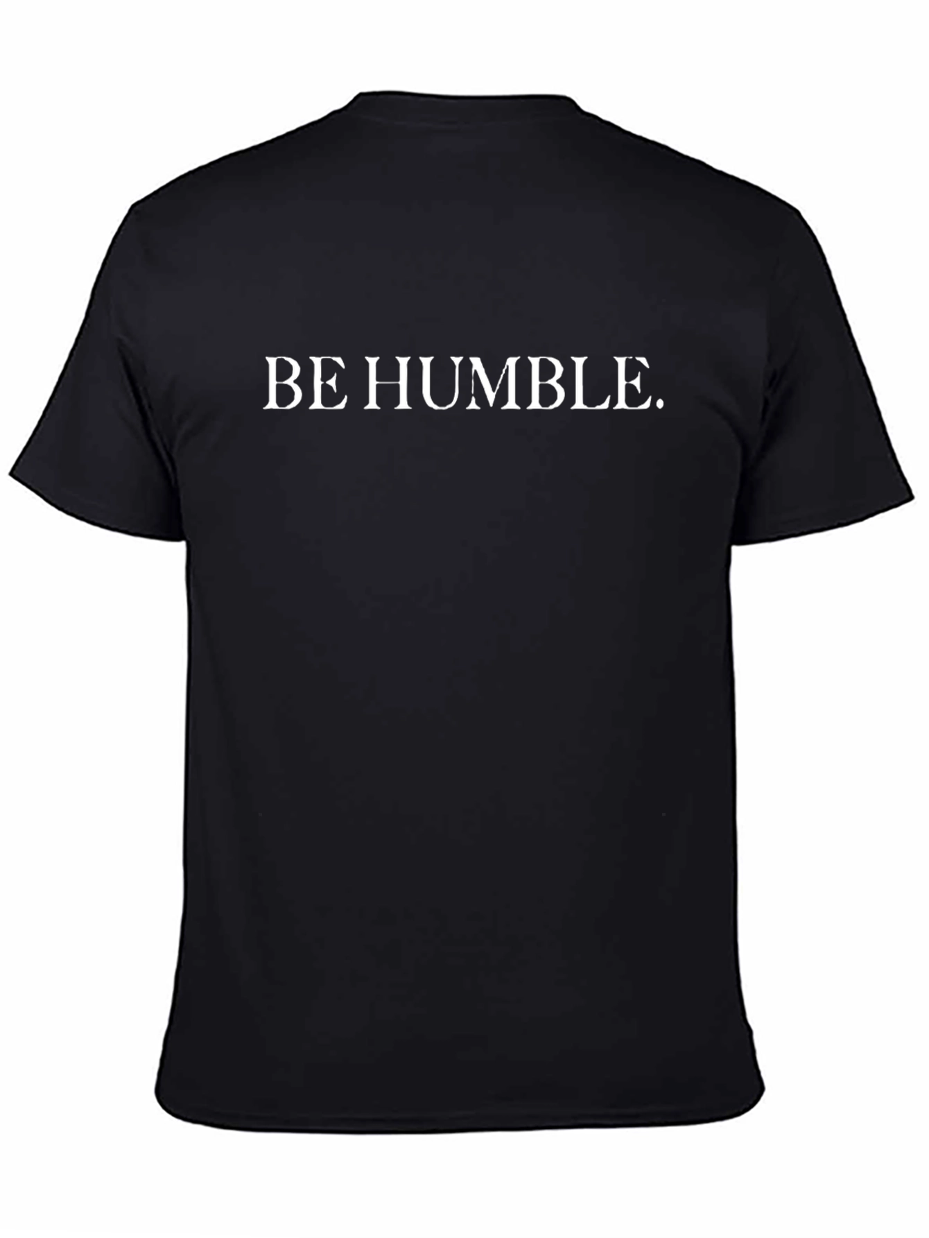 Be Humble Black T-Shirt - Mens Casual Tee