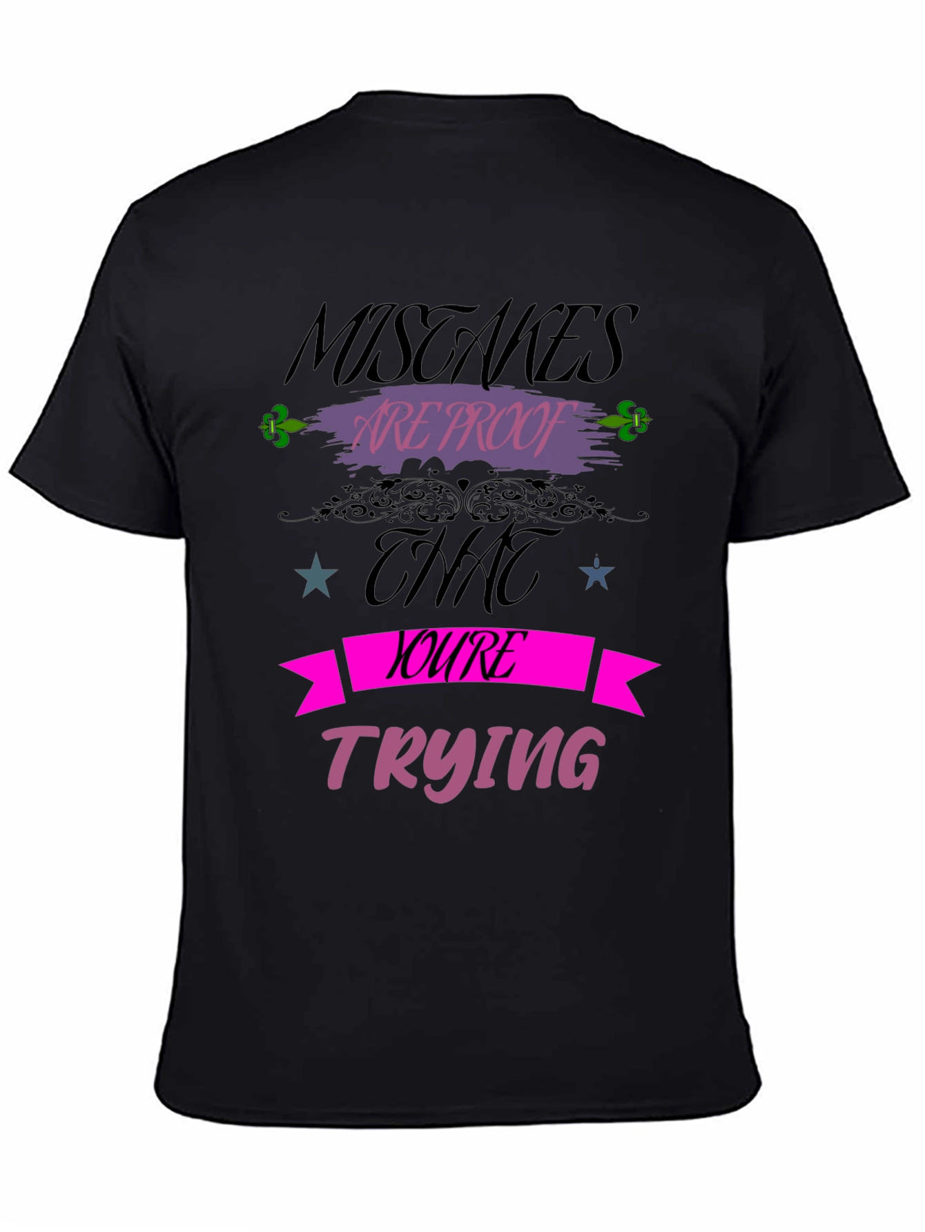 Mistakes Are Proof T-Shirt Motivational Graphic Tee