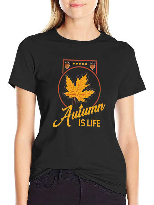 Autumn is Life T-Shirt - Fall Season Maple Leaf Design
