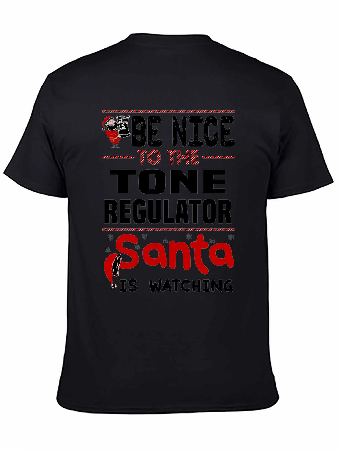 Be Nice to The Tone Regulator Santa T-Shirt