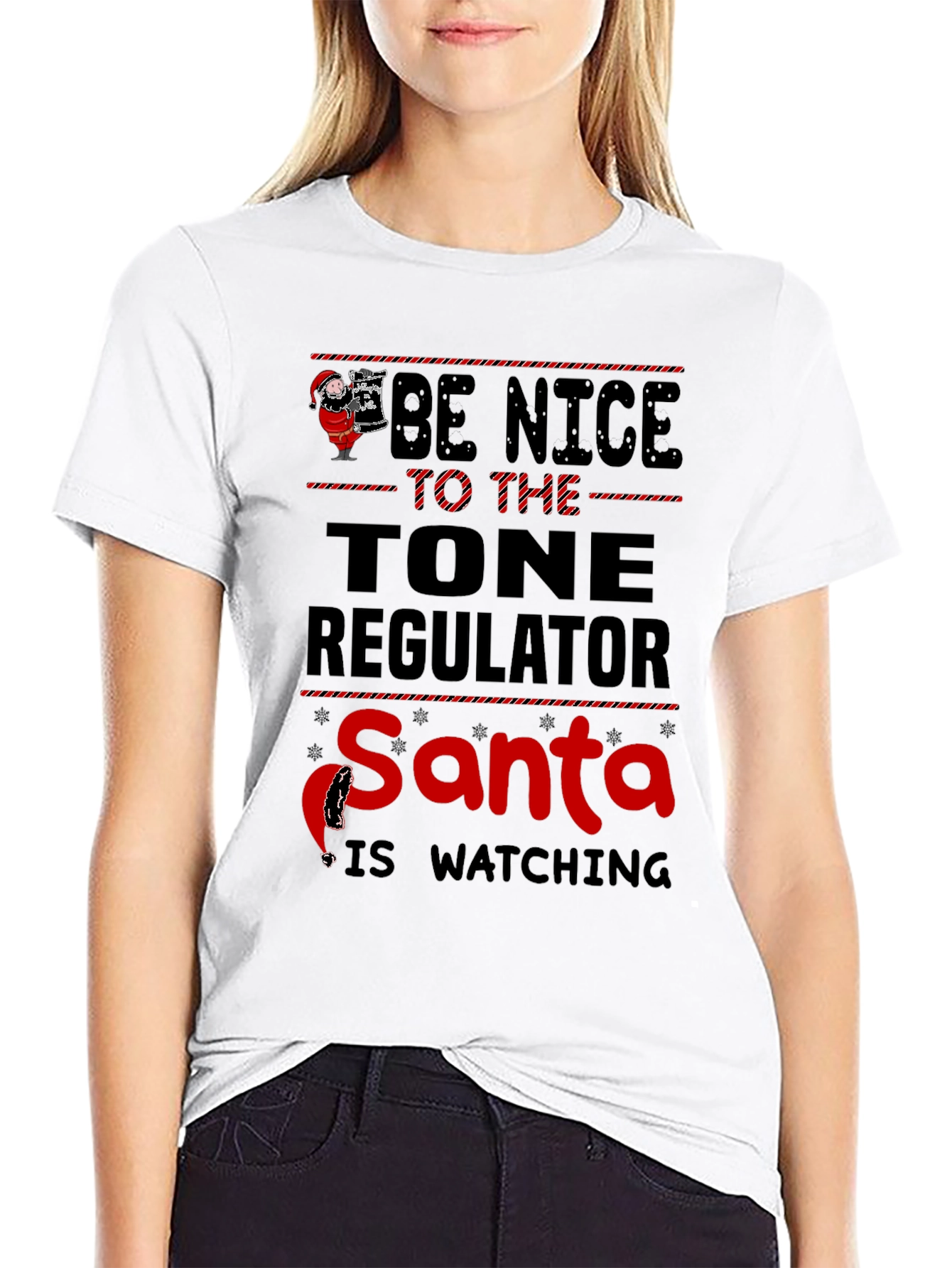 Be Nice to The Tone Regulator Santa T-Shirt