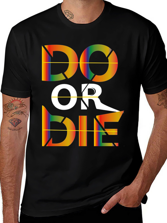 Do or Die Graphic Tee - Bold Statement Shirt