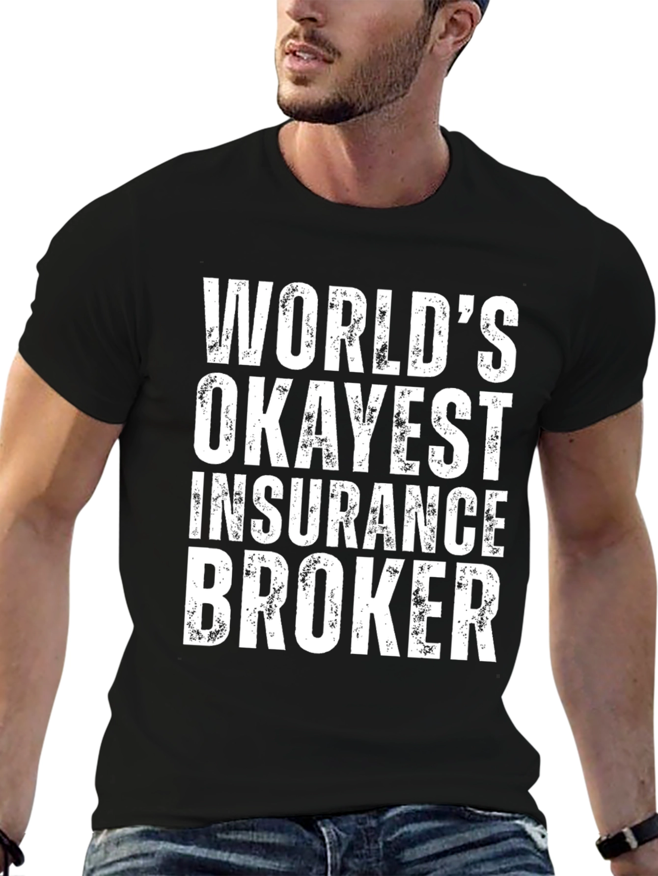 Okayest Insurance Broker T-Shirt - Funny Gift