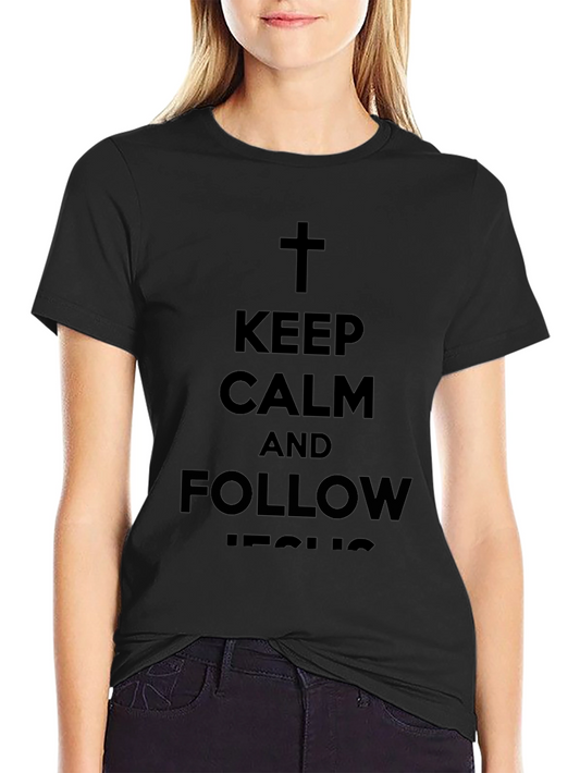 Keep Calm Follow Jesus Christian T-Shirt