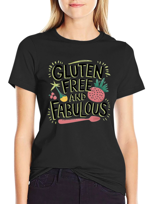 Gluten Free & Fabulous Graphic T-Shirt