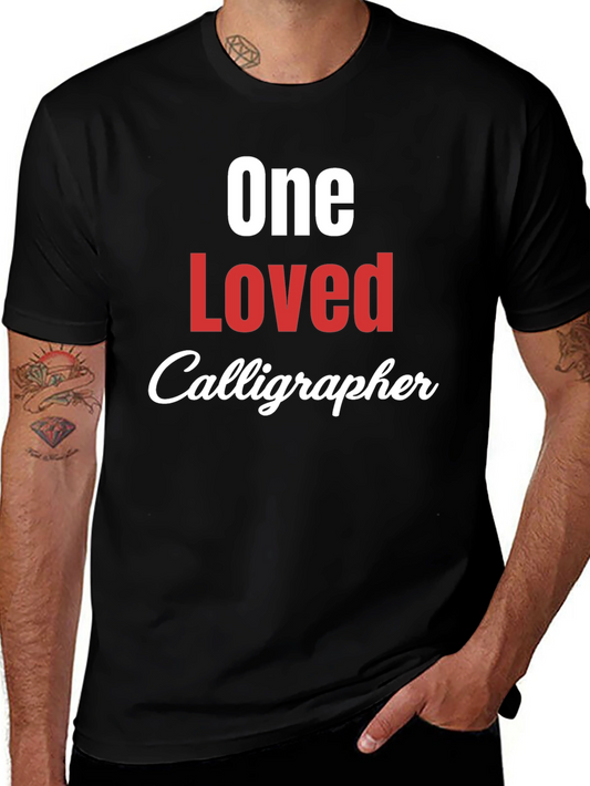 One Loved Calligrapher Graphic T-Shirt