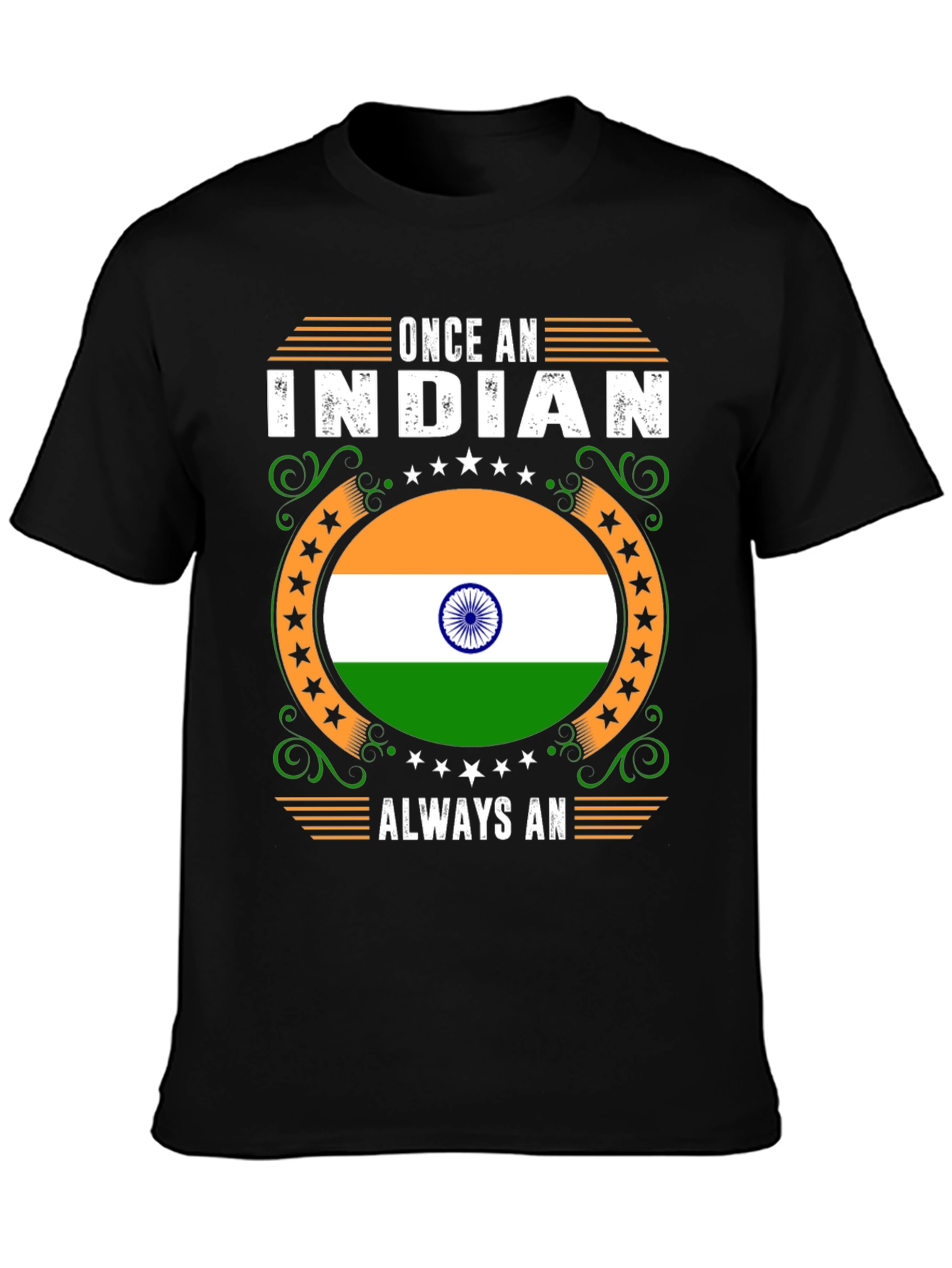 Once An Indian Always An Indian T-Shirt