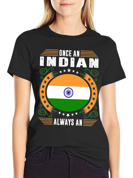 Once An Indian Always An Indian T-Shirt
