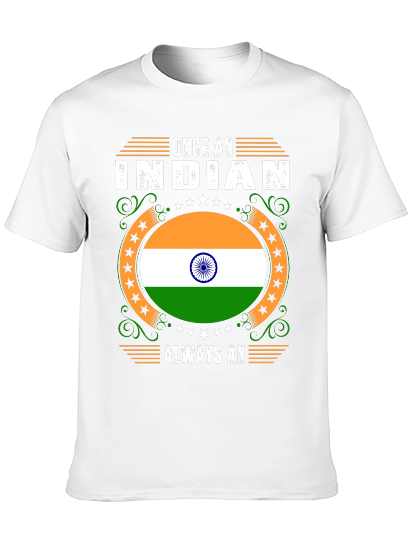 Once An Indian Always An Indian T-Shirt