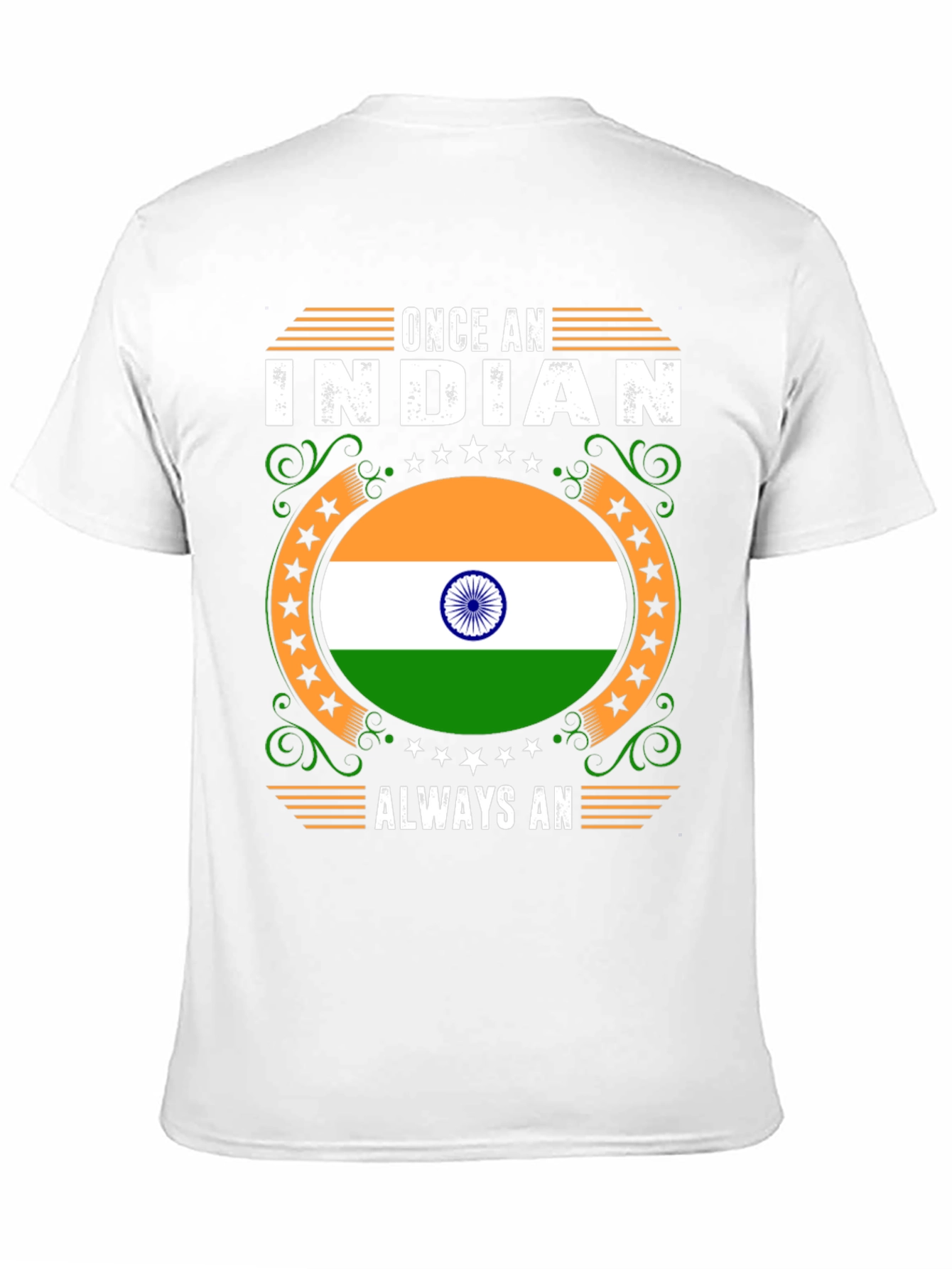 Once An Indian Always An Indian T-Shirt