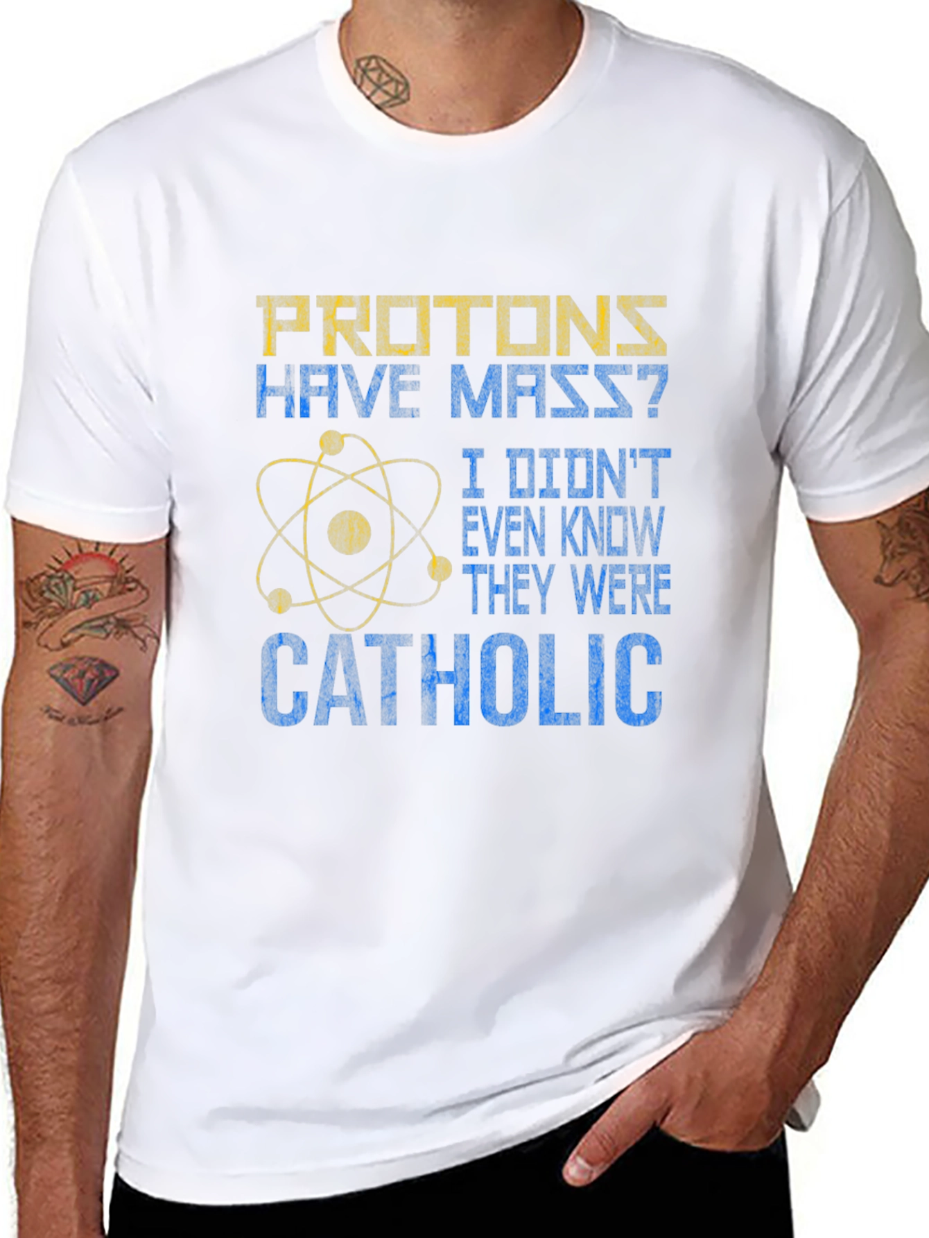 Protons Have Mass? Catholic Funny Science T-Shirt