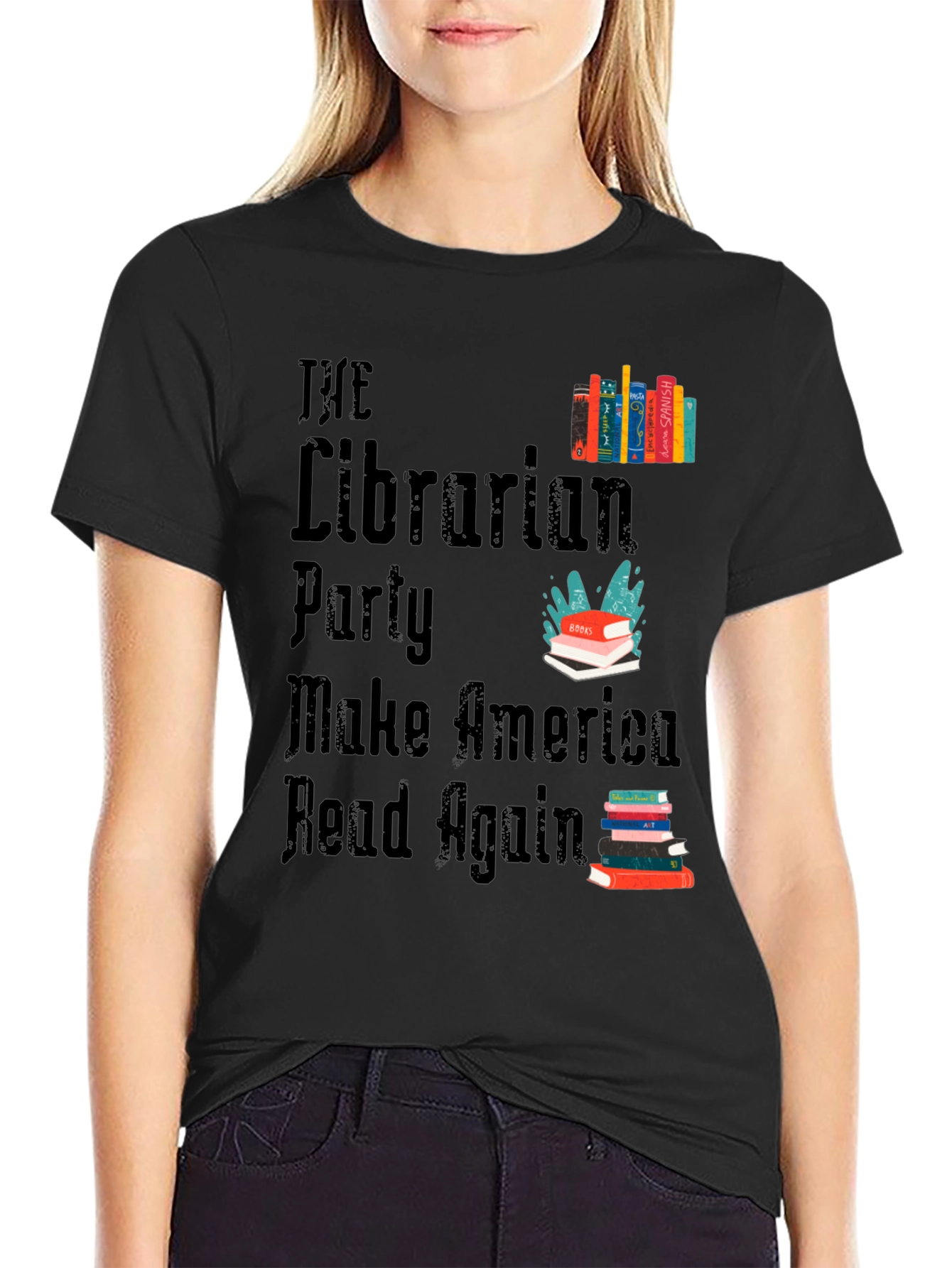 The Librarian Party T-Shirt - Make America Read Again