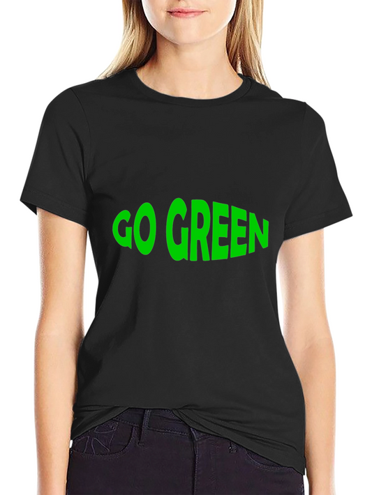 Go Green T-Shirt - Eco-Friendly Statement Tee