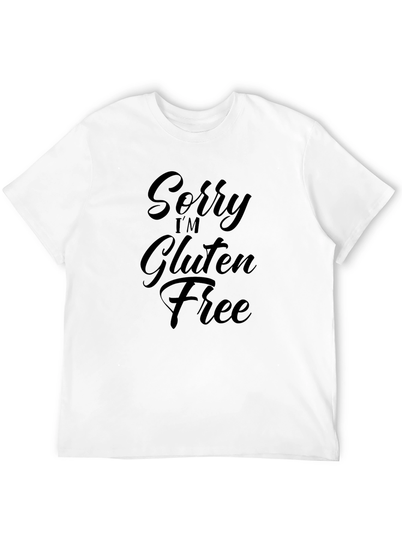 Sorry Im Gluten Free Black T-Shirt