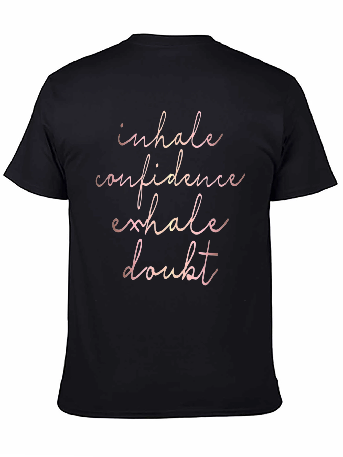 Inhale Confidence Exhale Doubt Graphic Tee
