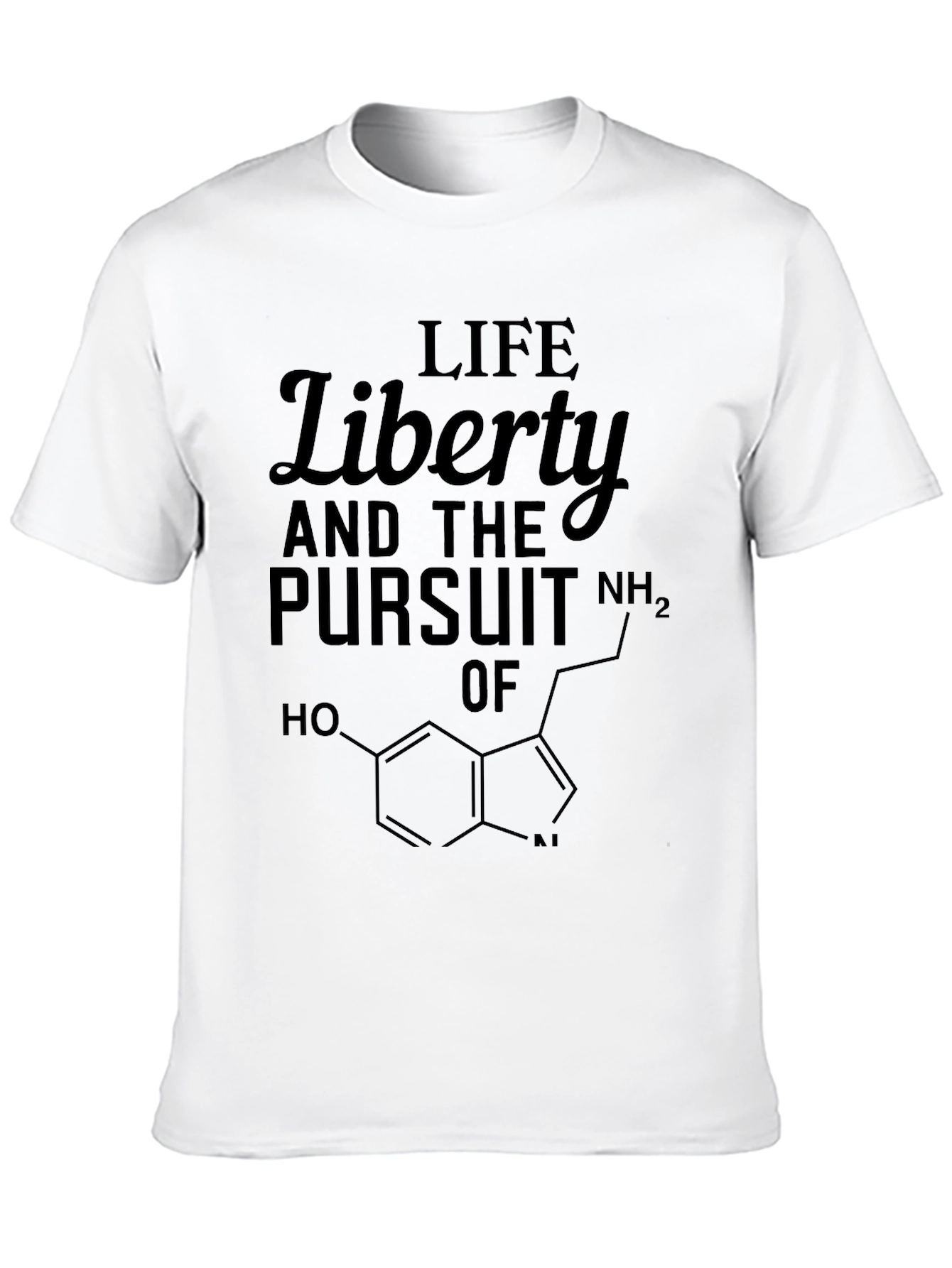 Life Liberty and Serotonin Mens Tee