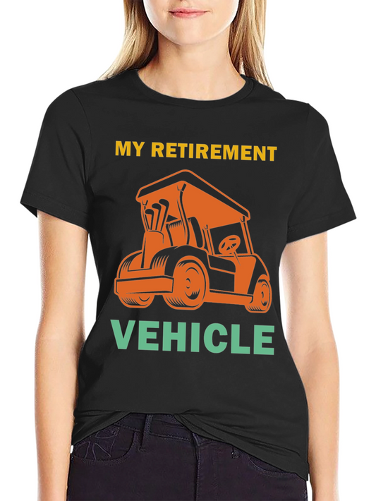 Retirement Vehicle Golf Cart T-Shirt
