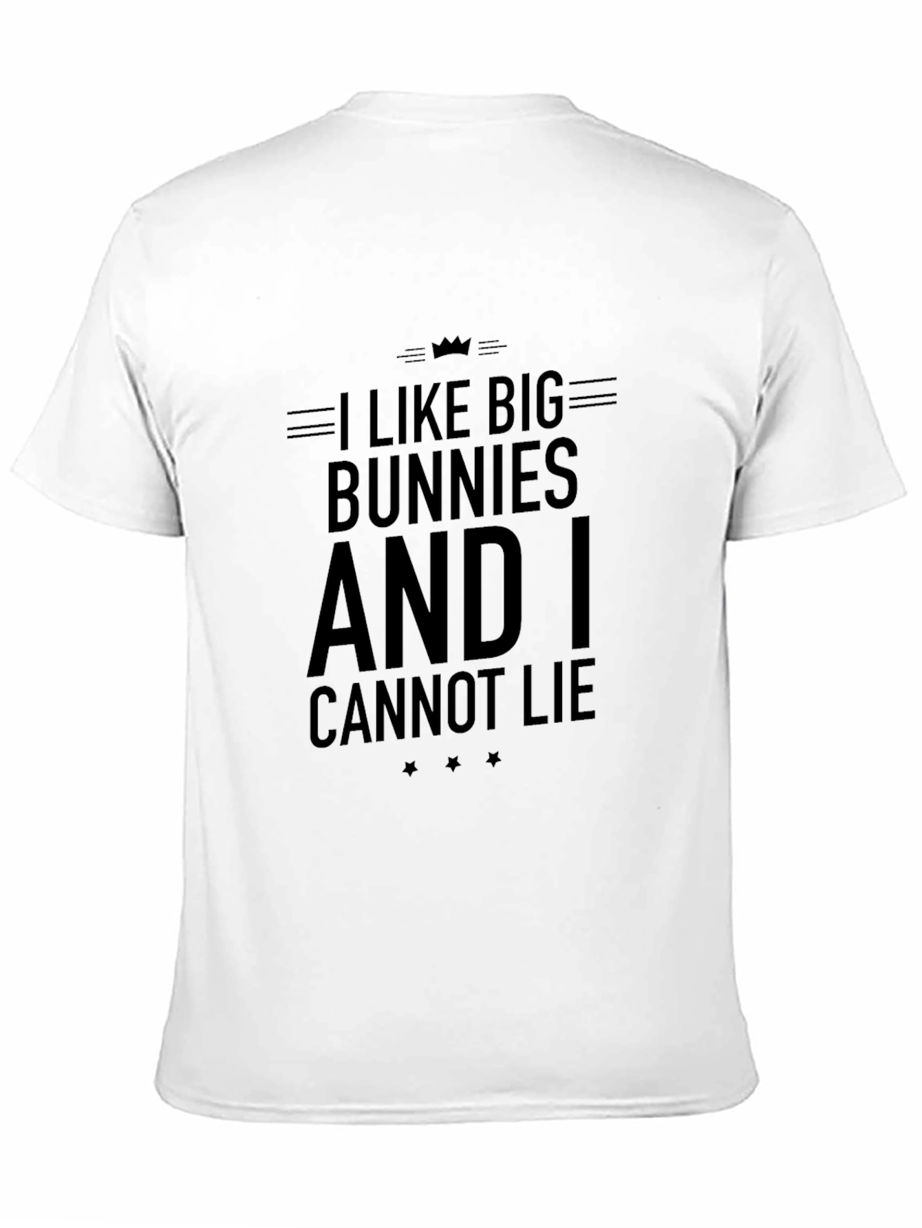I Like Big Bunnies Funny Graphic T-Shirt