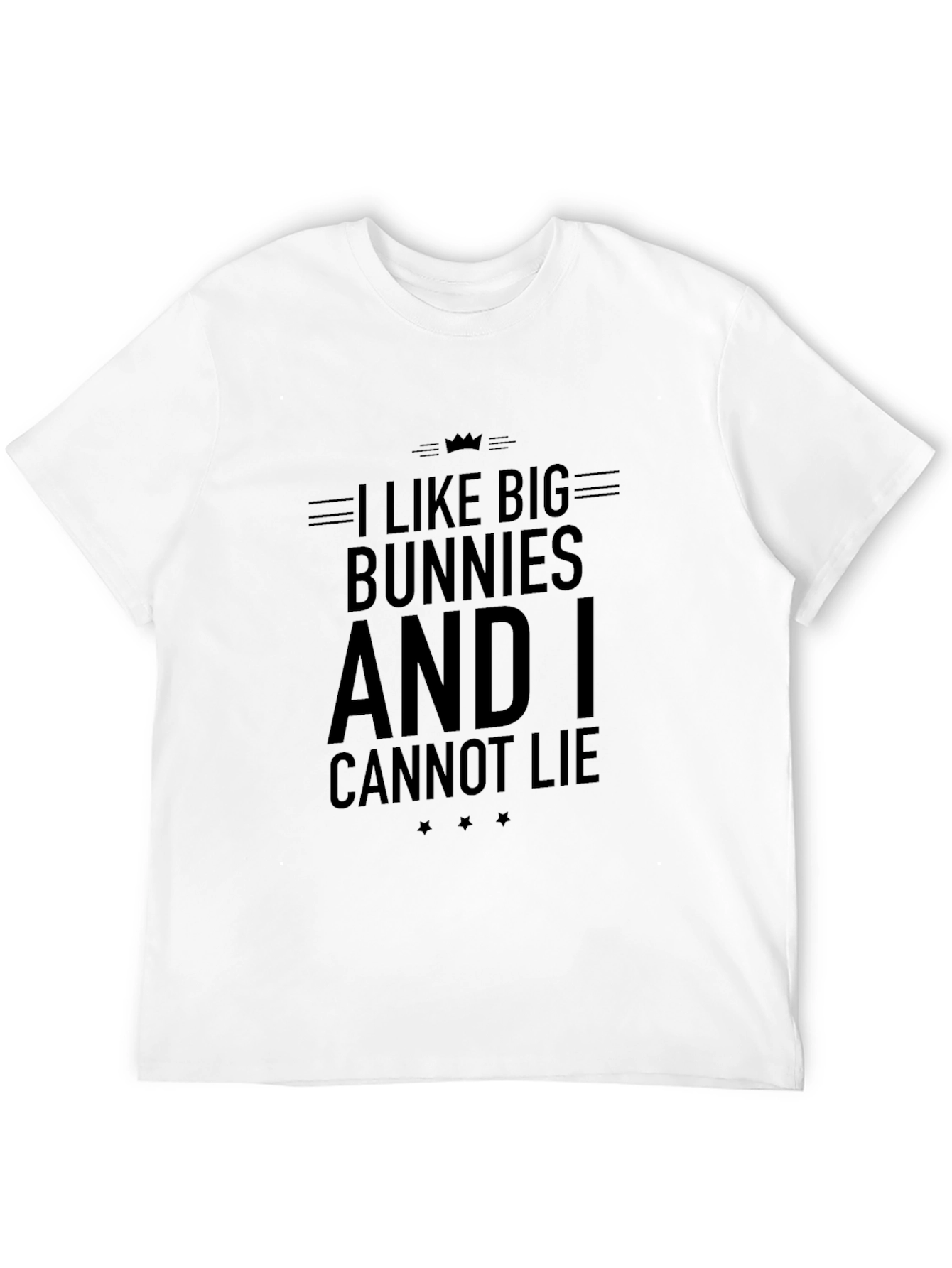 I Like Big Bunnies Funny Graphic T-Shirt