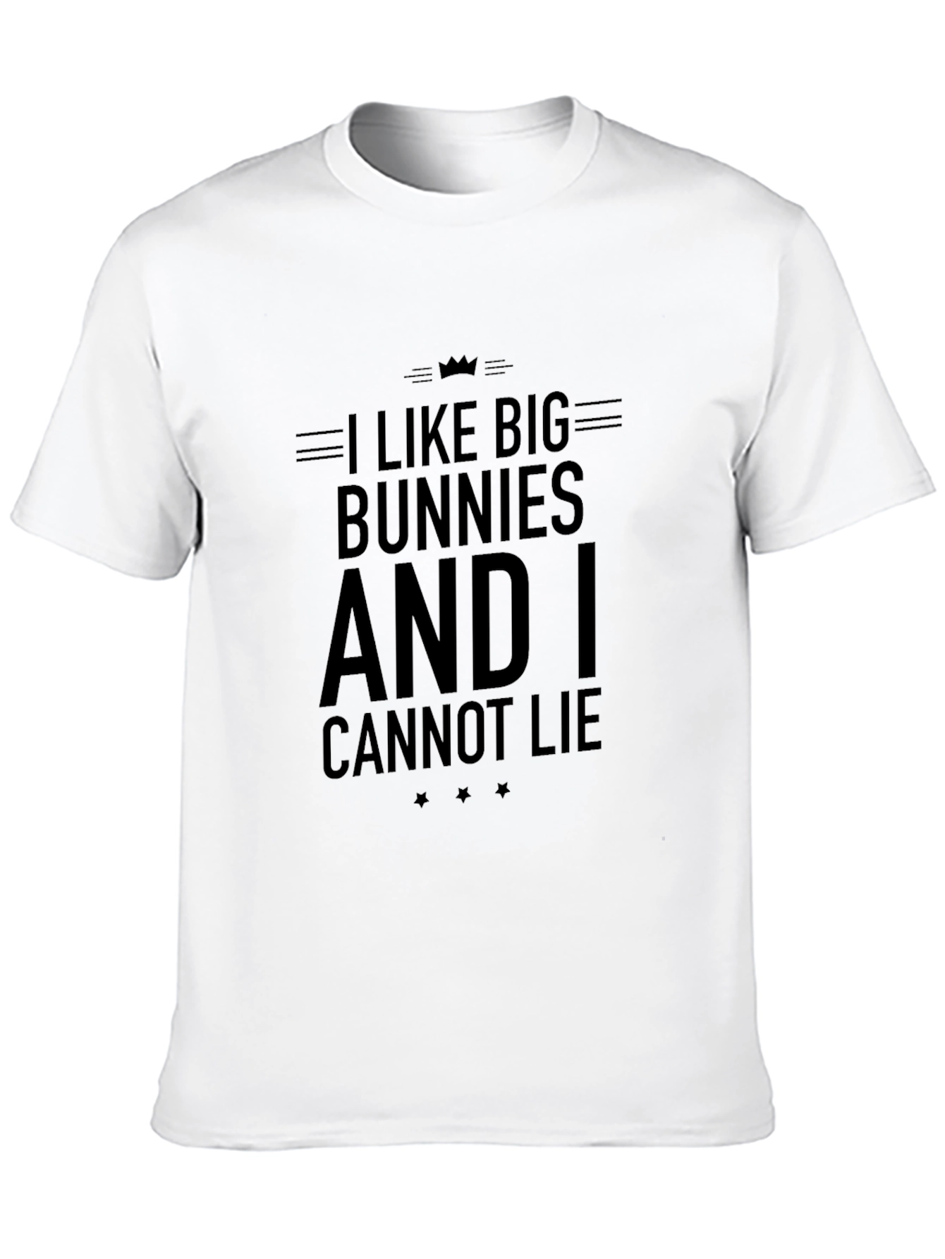 I Like Big Bunnies Funny Graphic T-Shirt